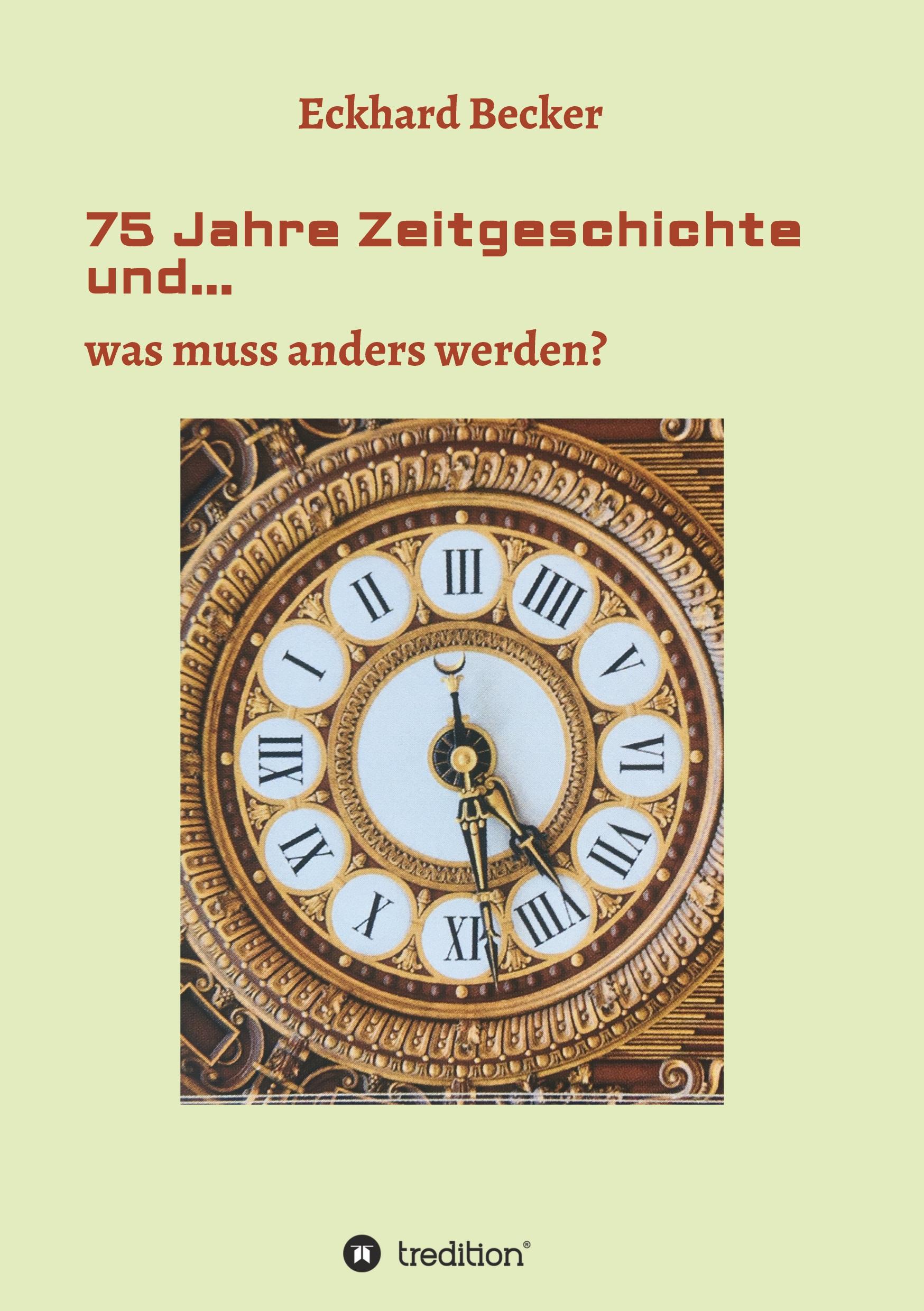 75 Jahre Zeitgeschichte und...