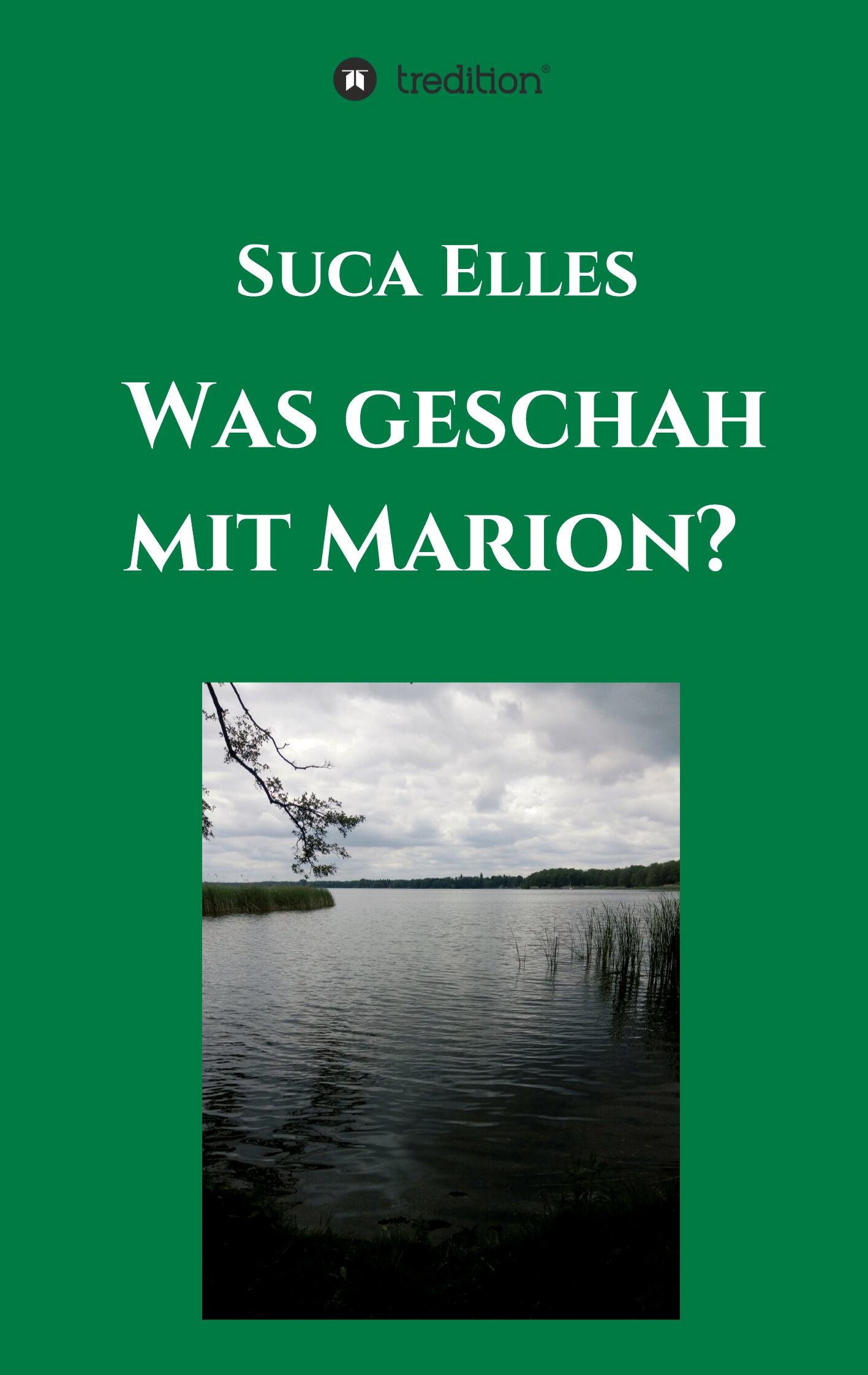 Was geschah mit Marion?