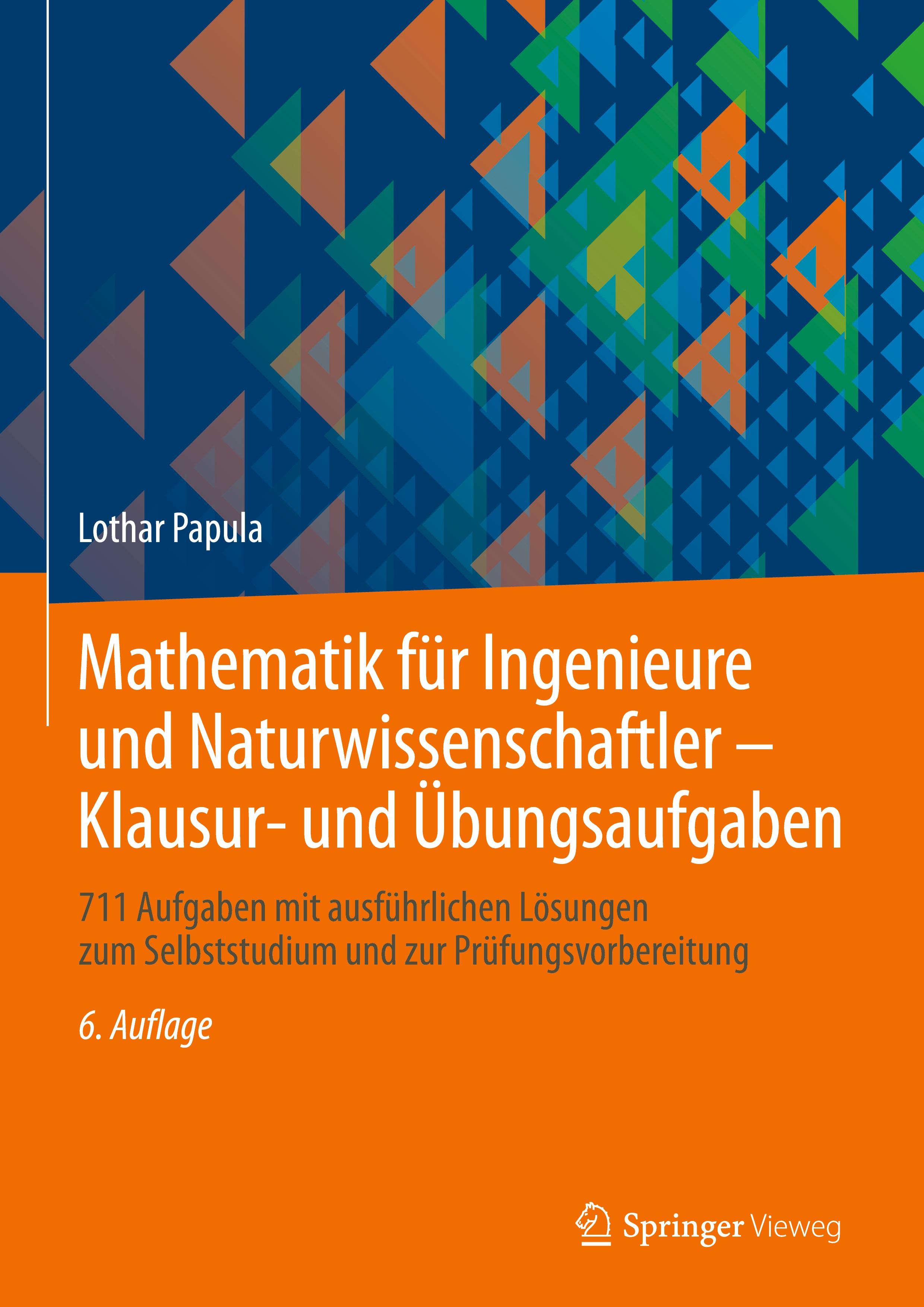 Mathematik für Ingenieure und Naturwissenschaftler - Klausur- und Übungsaufgaben