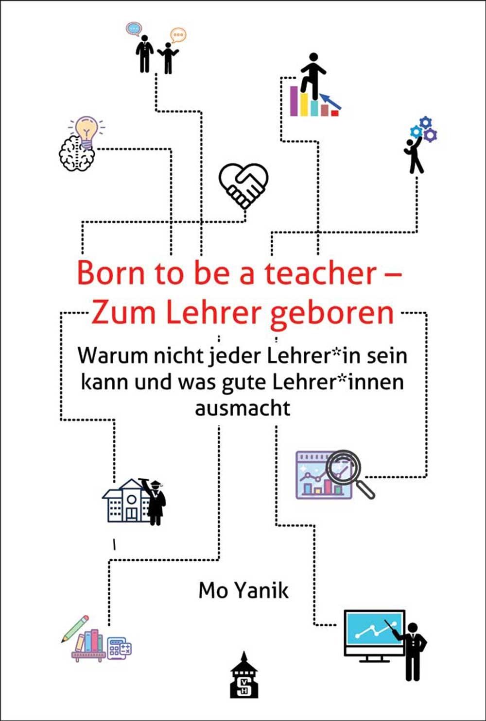 Born to be a teacher - Zum Lehrer geboren