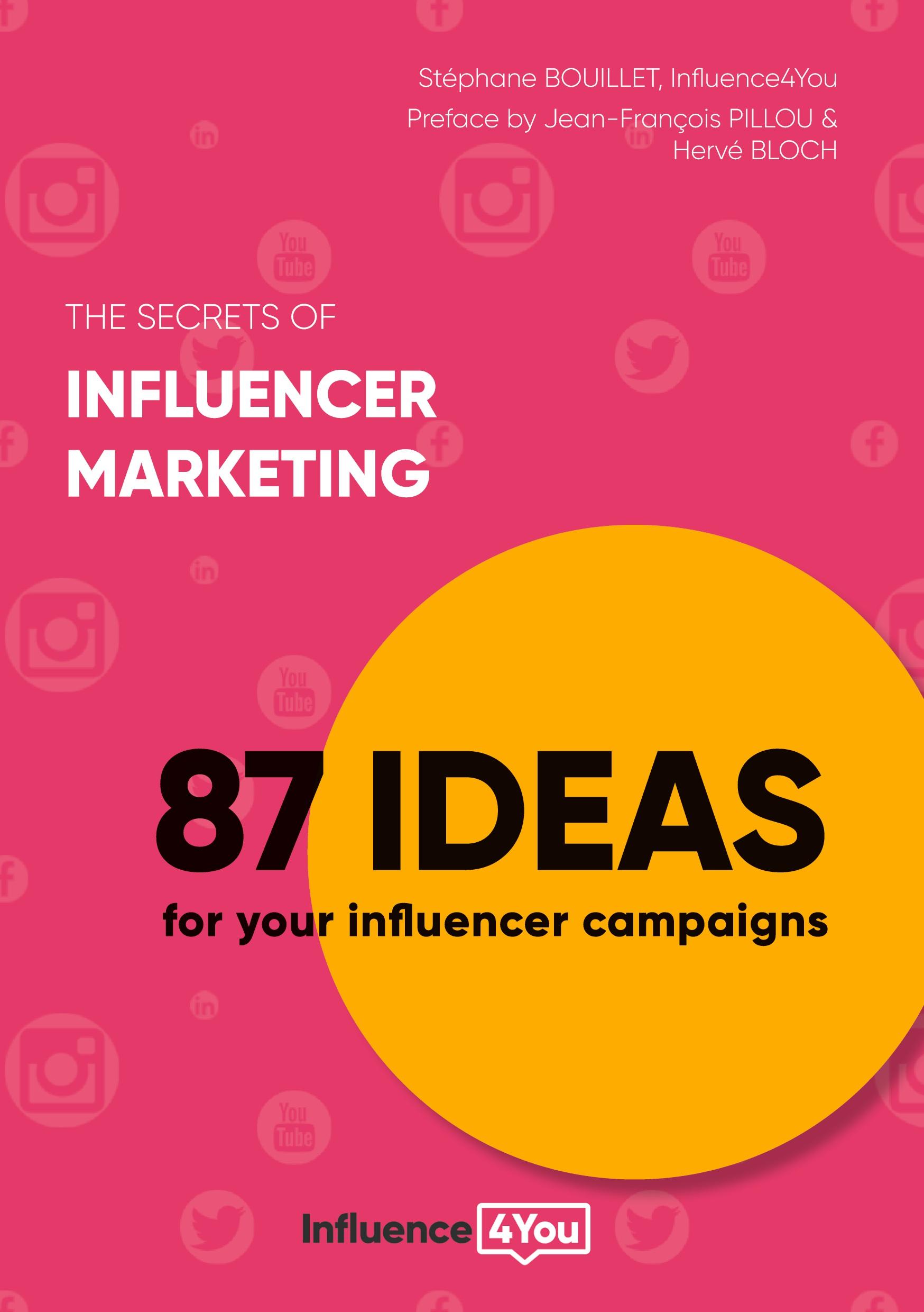 The secrets of influencer marketing