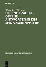 Offene Fragen ¿ offene Antworten in der Sprachgermanistik