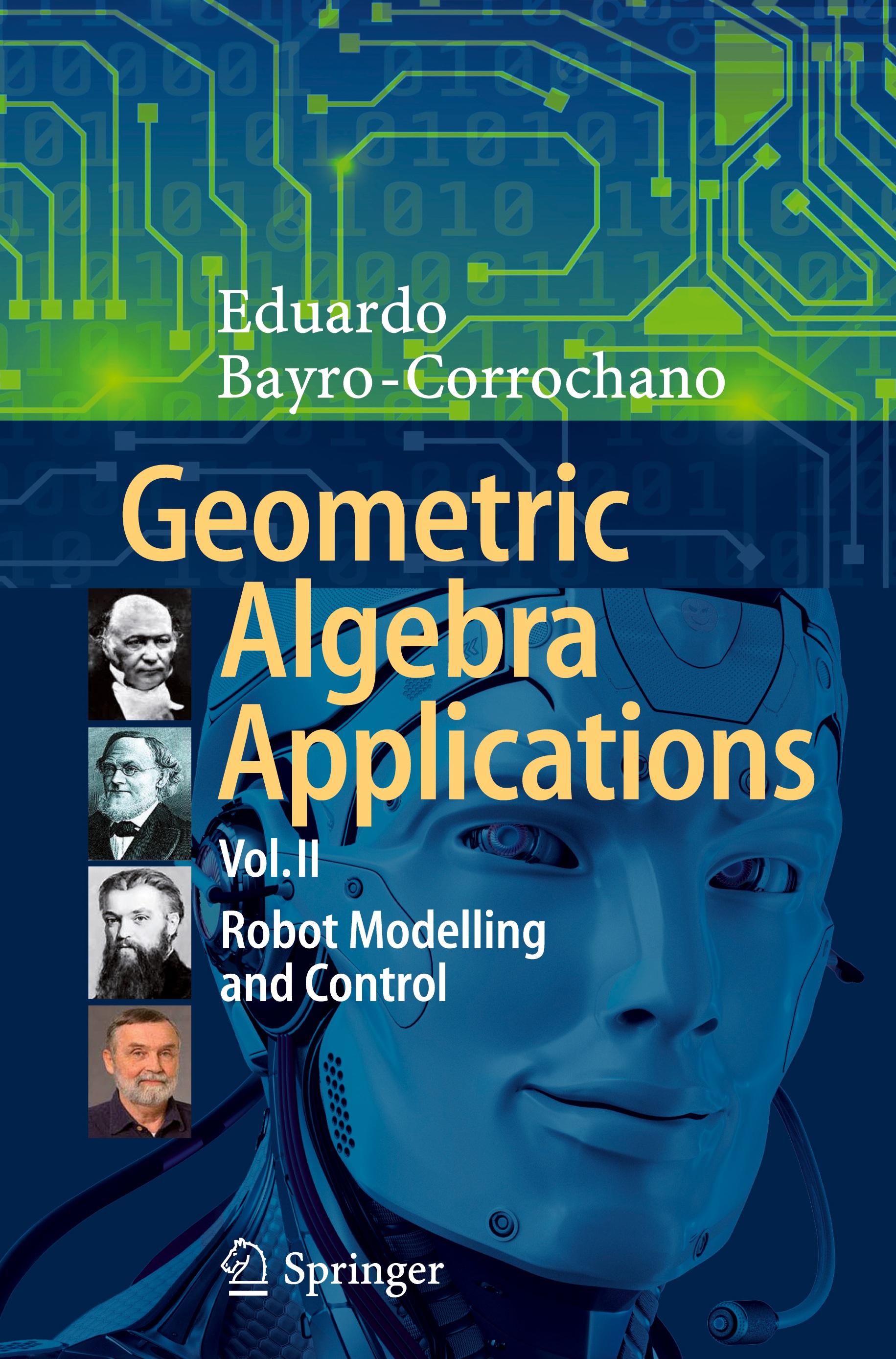 Geometric Algebra Applications Vol. II