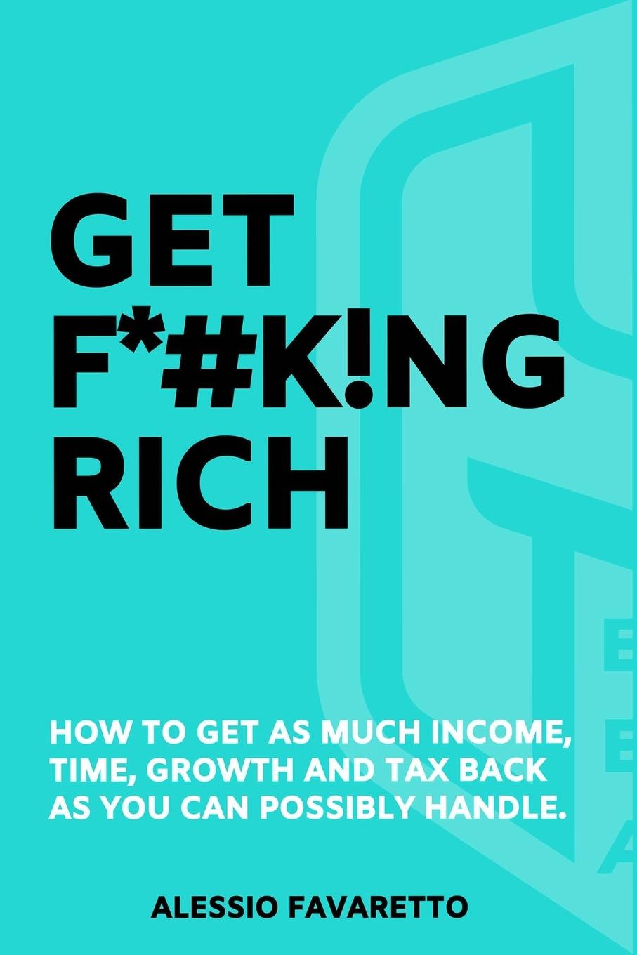 GET F*#K!NG RICH