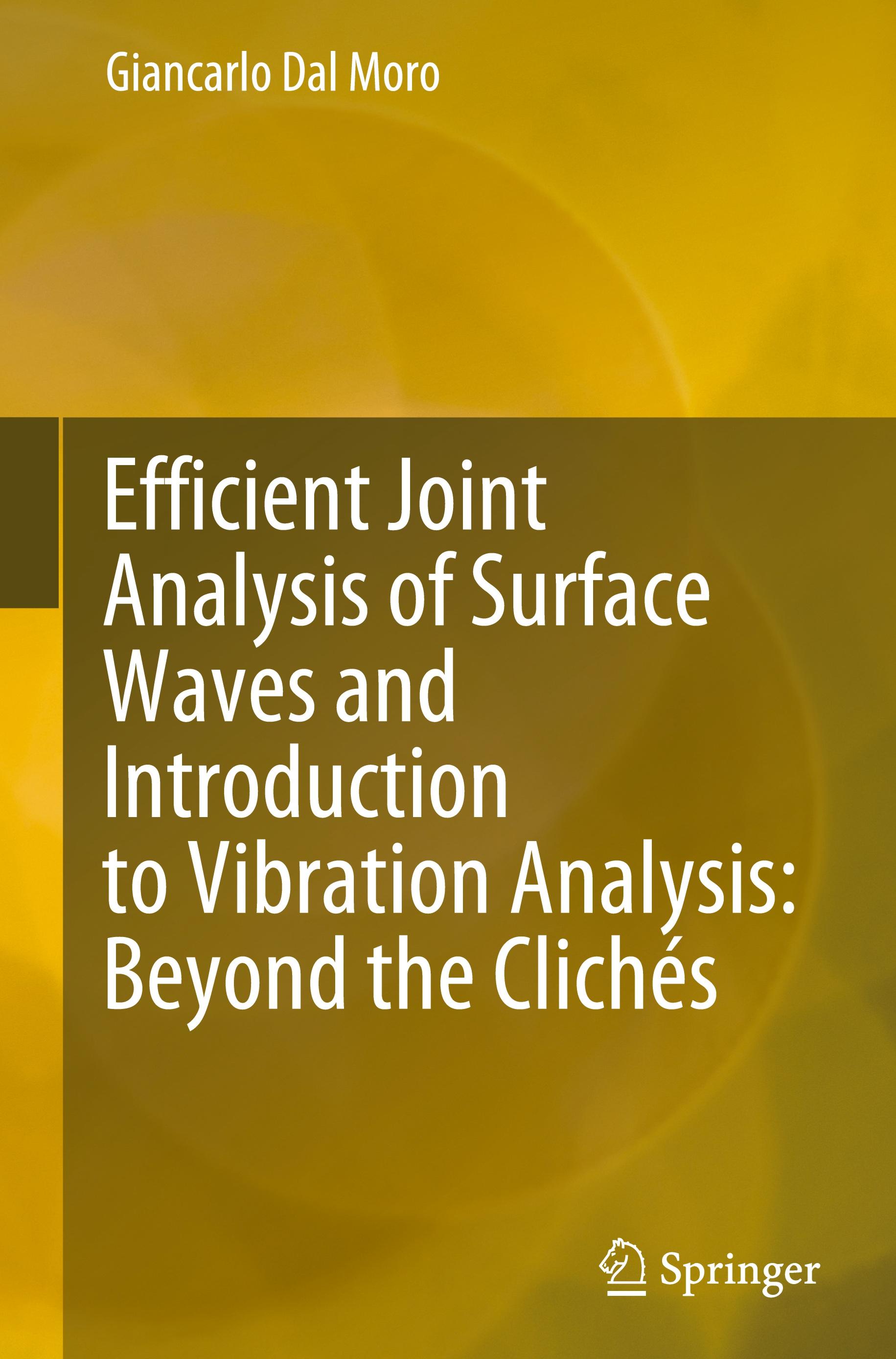 Efficient Joint Analysis of Surface Waves and Introduction to Vibration Analysis: Beyond the Clichés