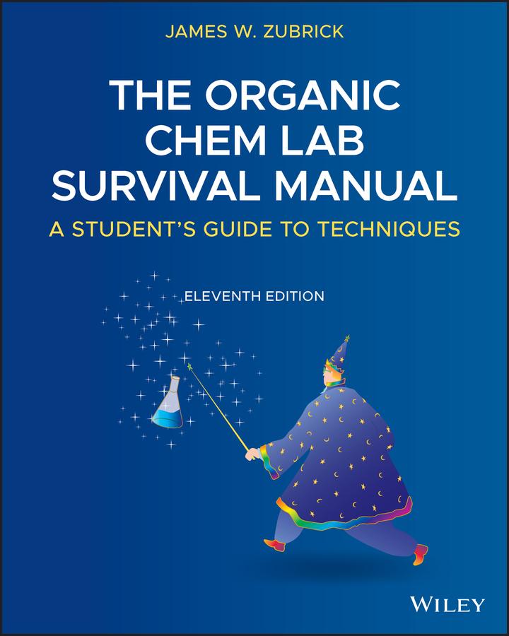 The Organic Chem Lab Survival Manual