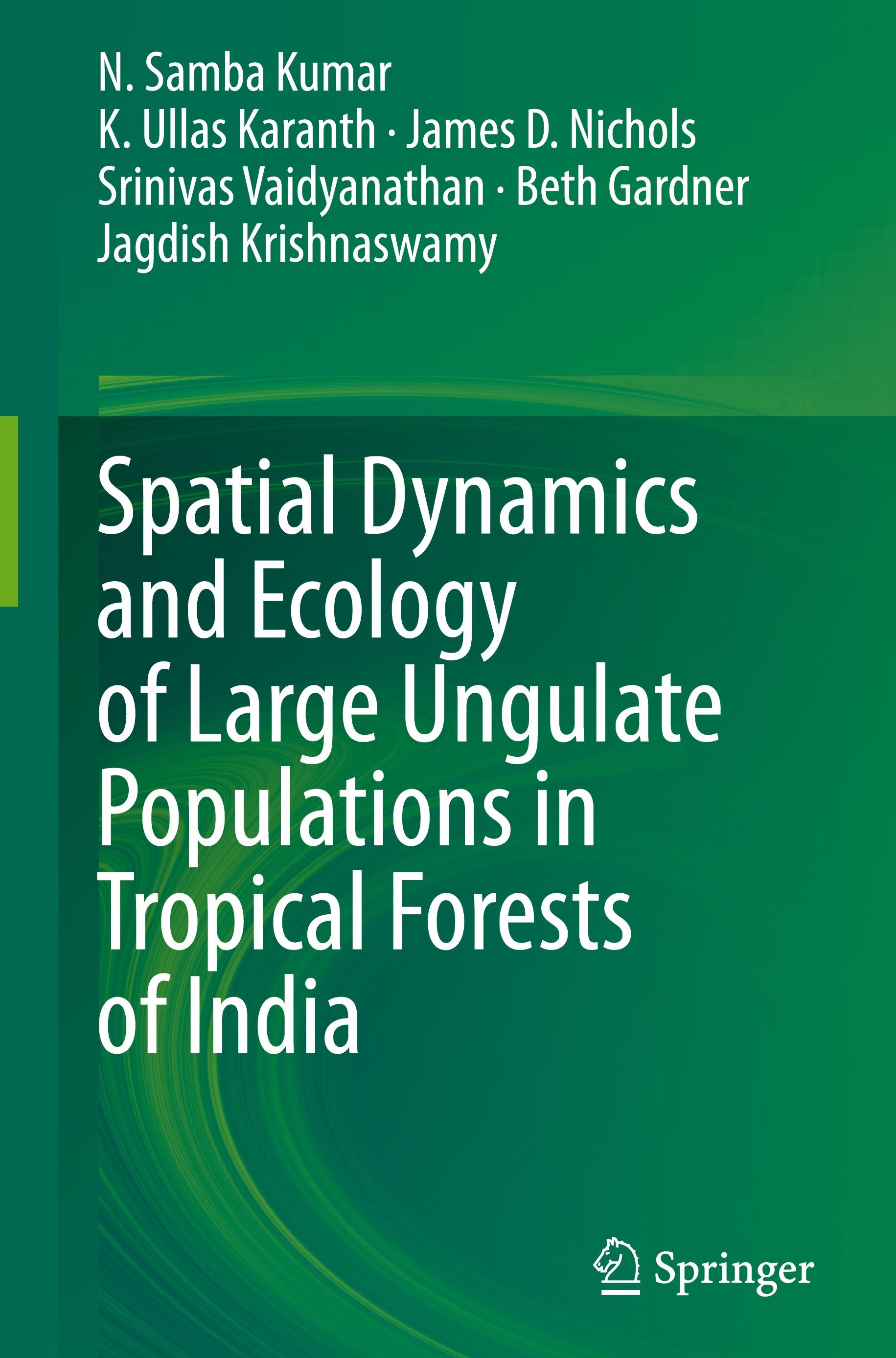 Spatial Dynamics and Ecology of Large Ungulate Populations in Tropical Forests of India