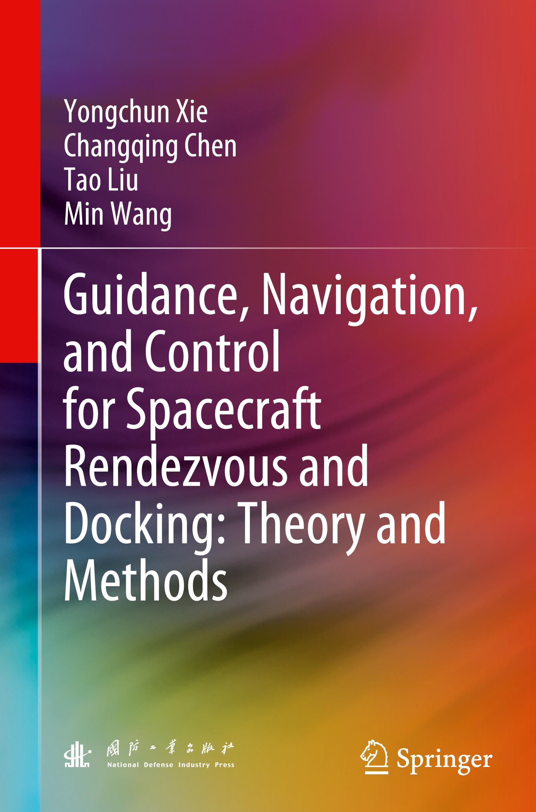 Guidance, Navigation, and Control for Spacecraft Rendezvous and Docking: Theory and Methods