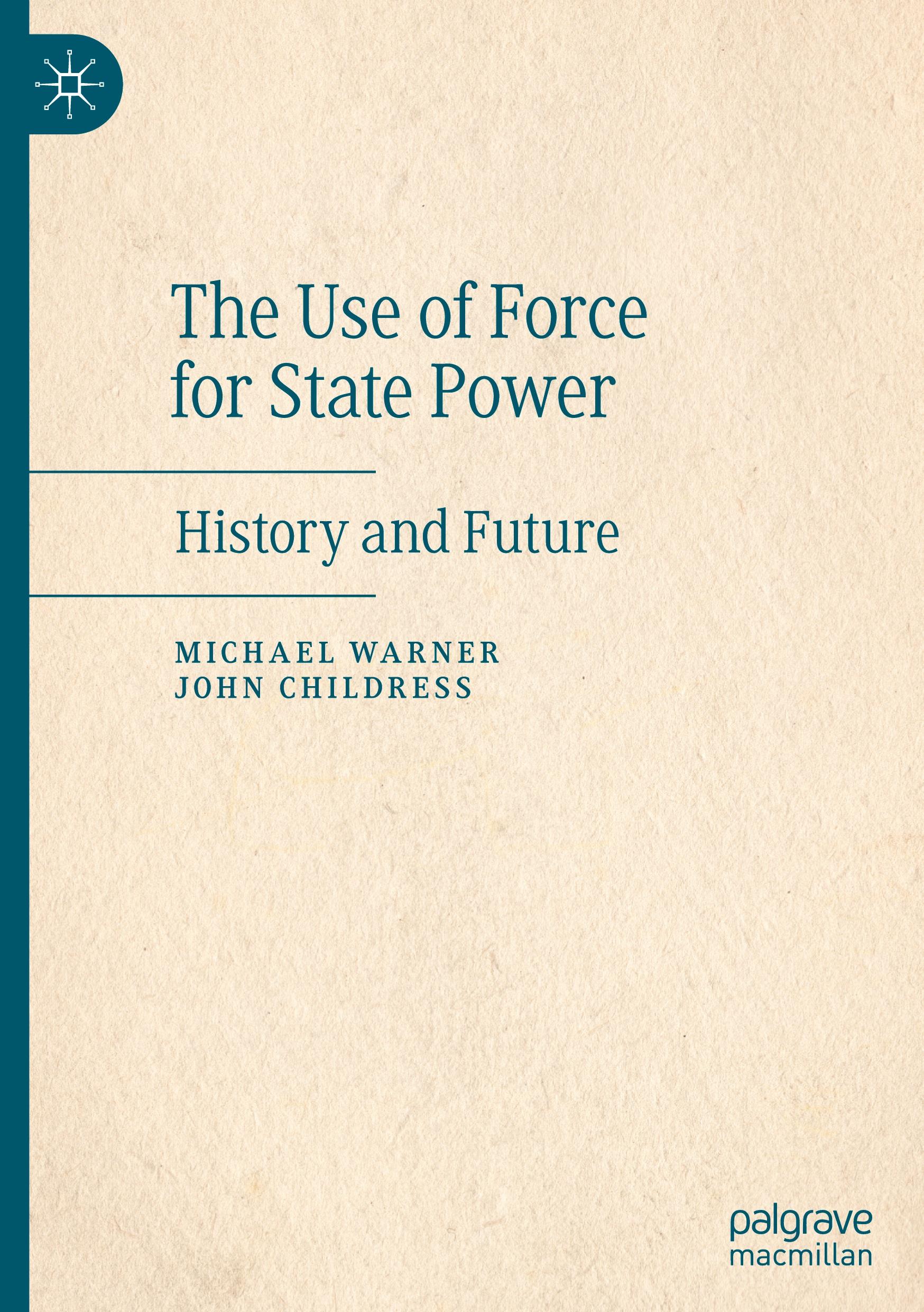 The Use of Force for State Power