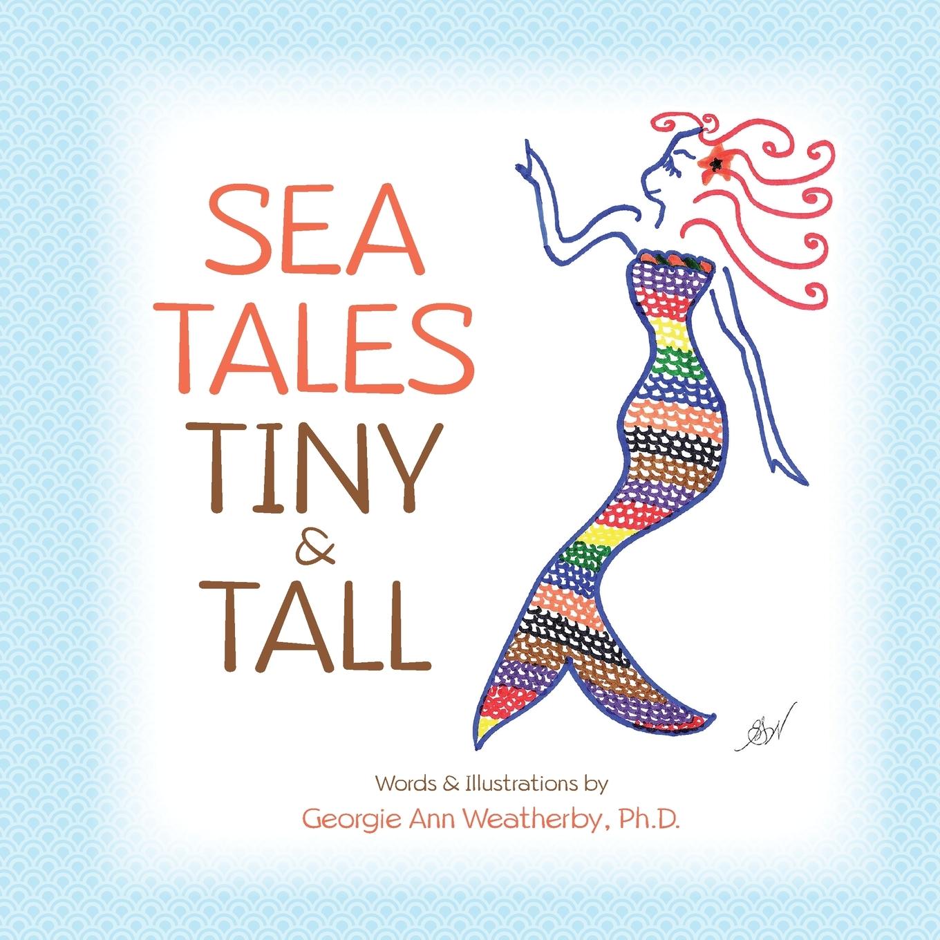 Sea Tales Tiny and Tall