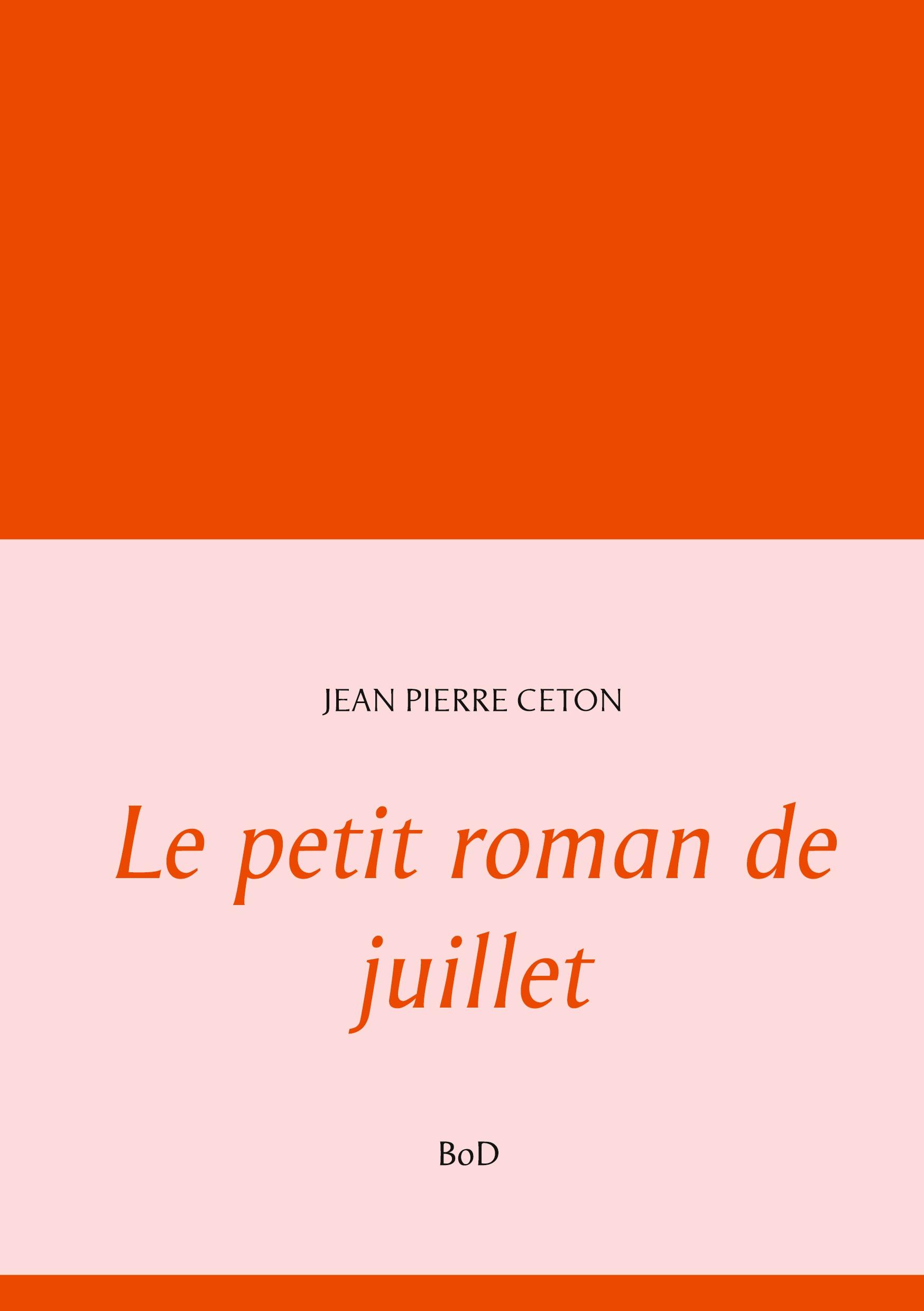 Le petit roman de juillet