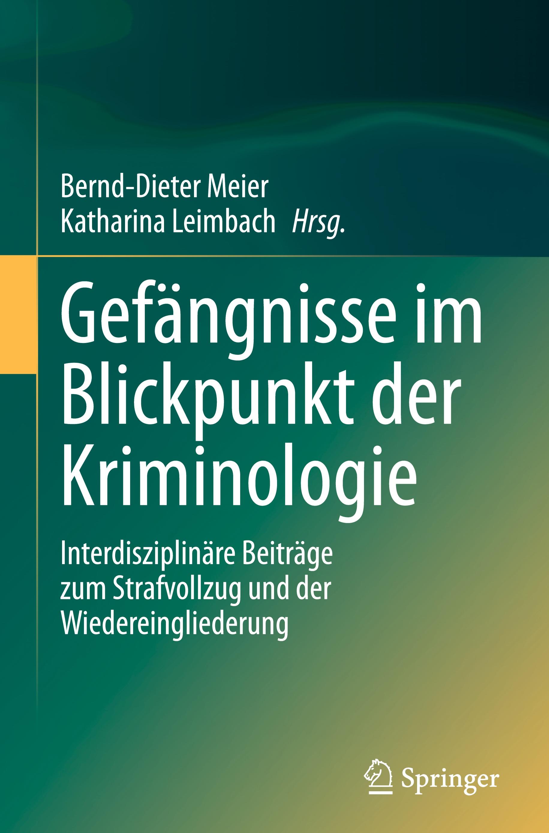 Gefängnisse im Blickpunkt der Kriminologie