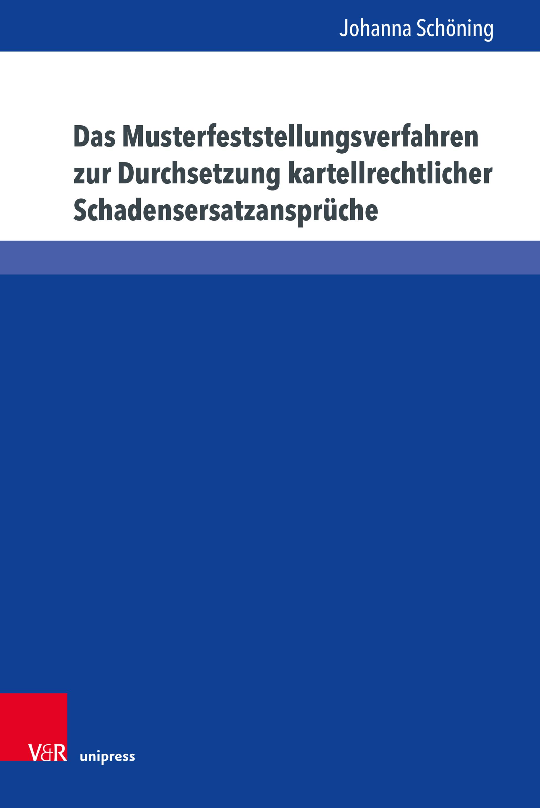 Das Musterfeststellungsverfahren zur Durchsetzung kartellrechtlicher Schadensersatzansprüche