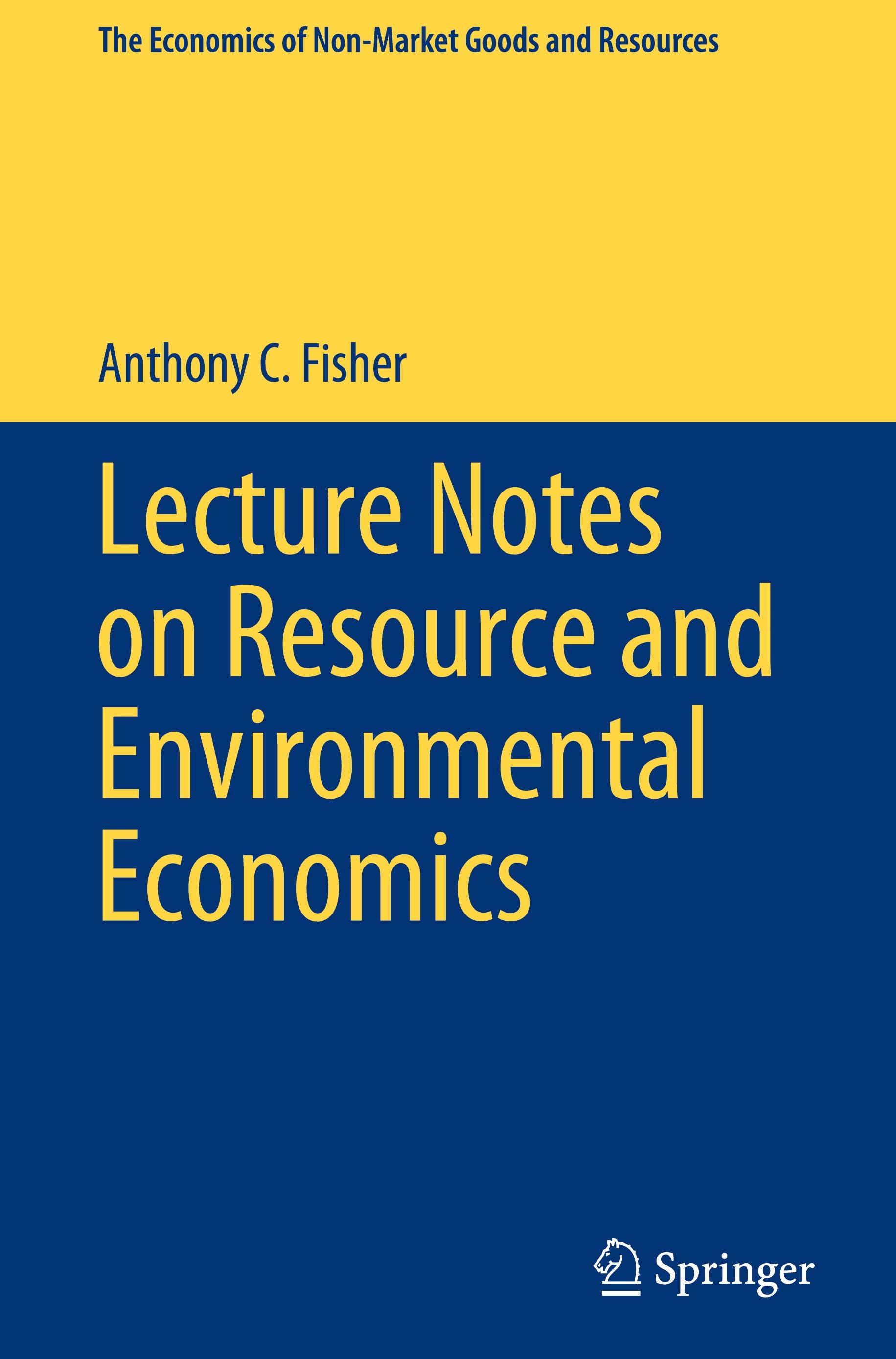 Lecture Notes on Resource and Environmental Economics