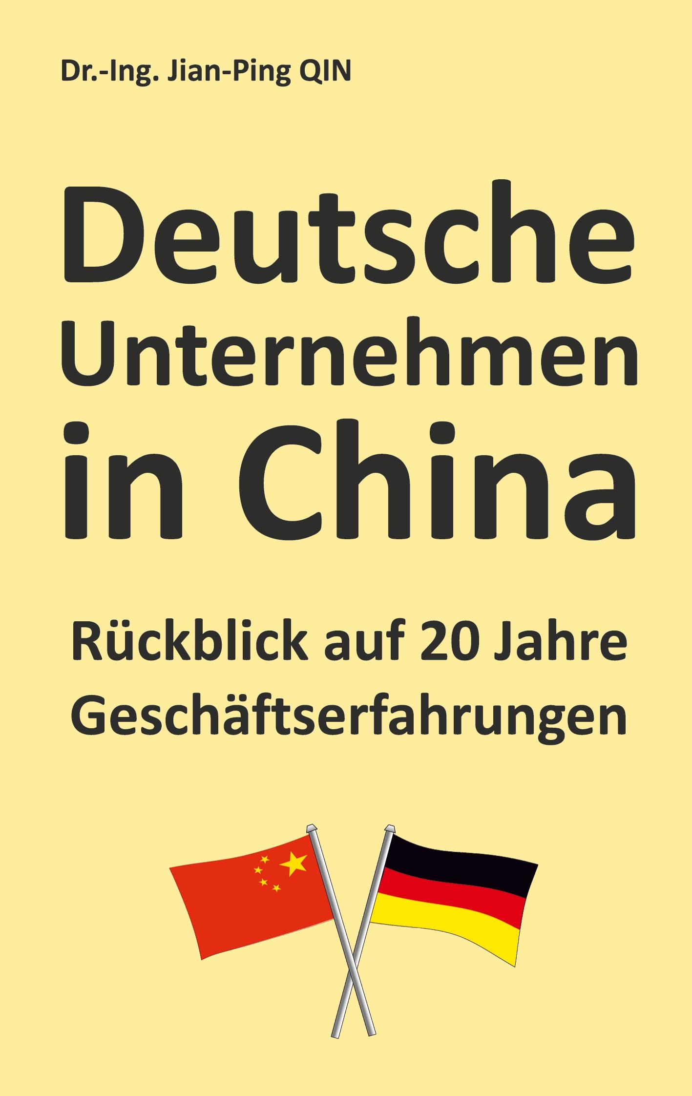 Deutsche Unternehmen in China - Rückblick auf 20 Jahre Geschäftserfahrungen