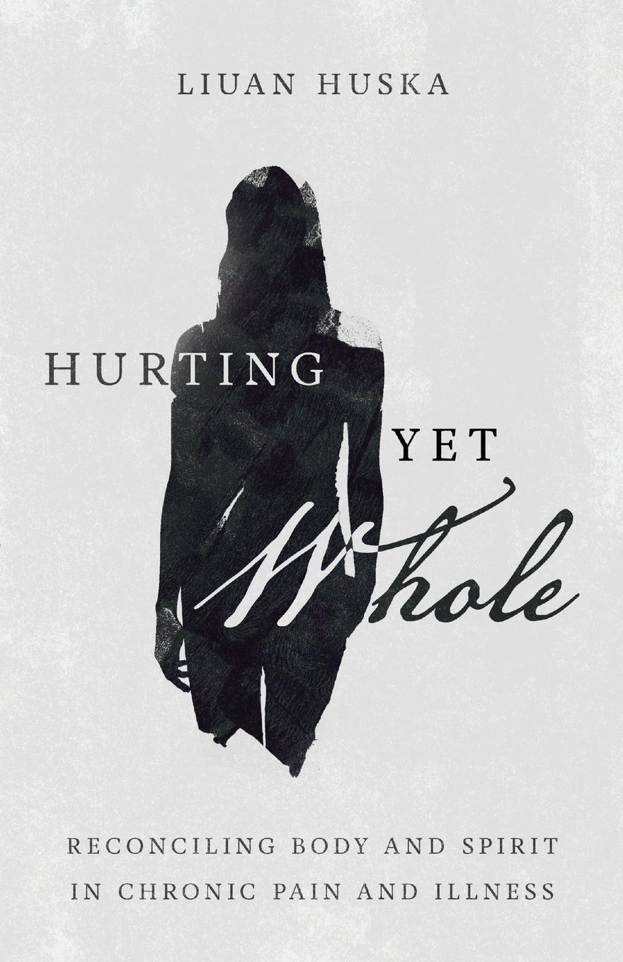 Hurting Yet Whole