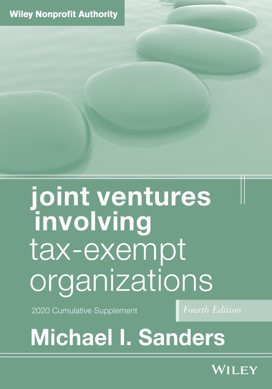 Joint Ventures Involving Tax-Exempt Organizations4e, 2020 cumulative supplement