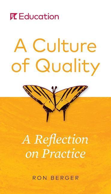 A Culture of Quality: A Reflection on Practice