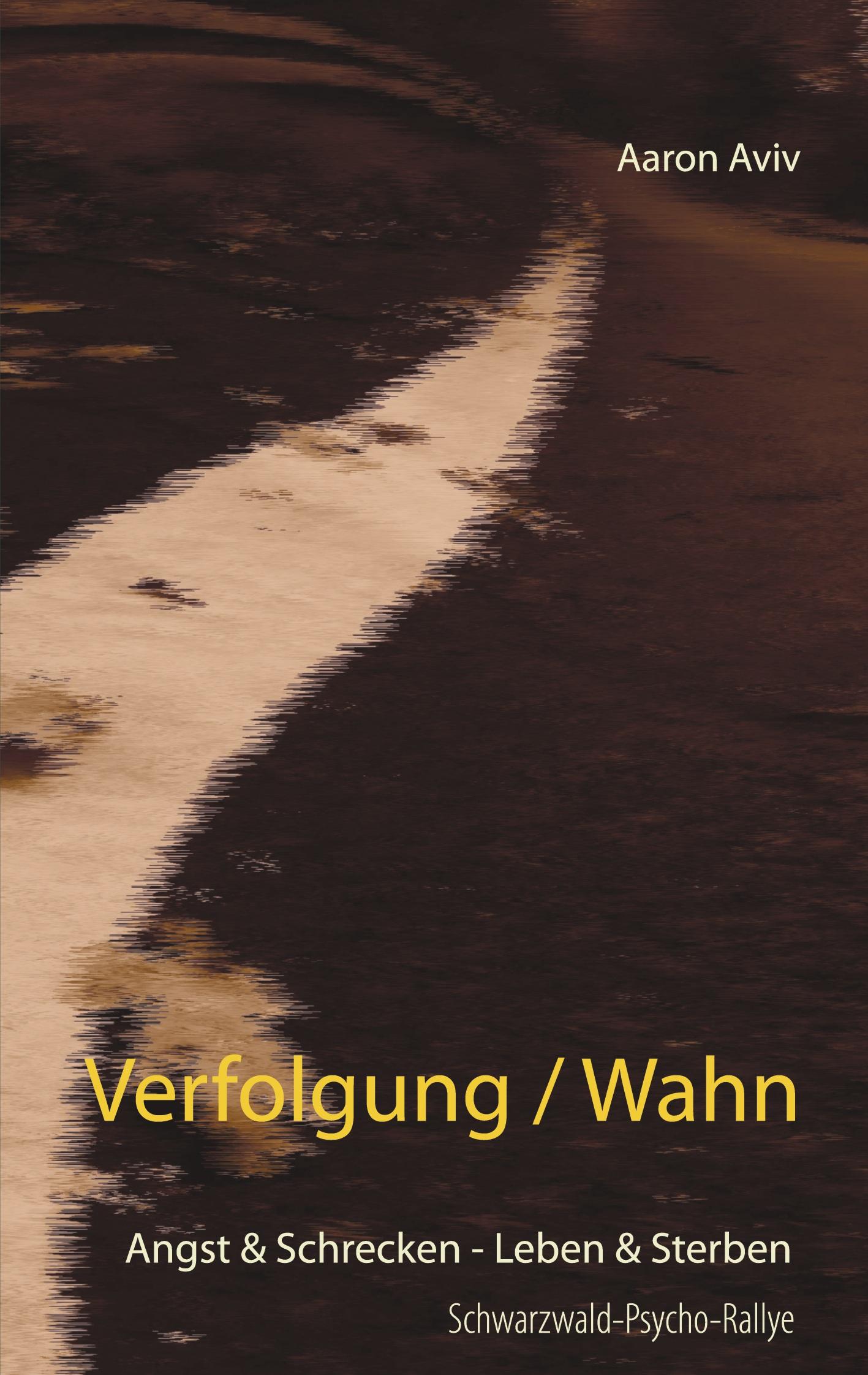 Verfolgung / Wahn