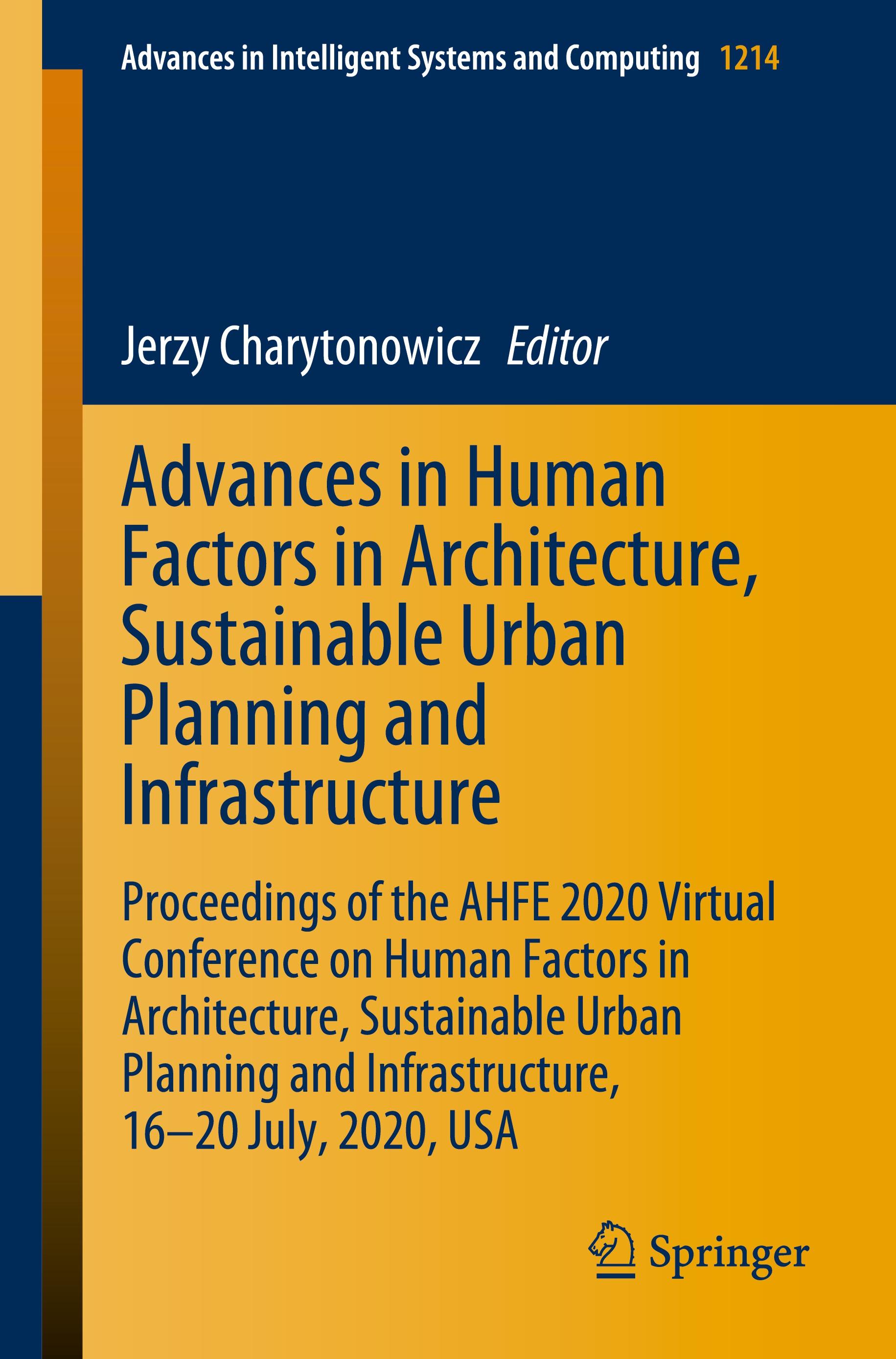 Advances in Human Factors in Architecture, Sustainable Urban Planning and Infrastructure