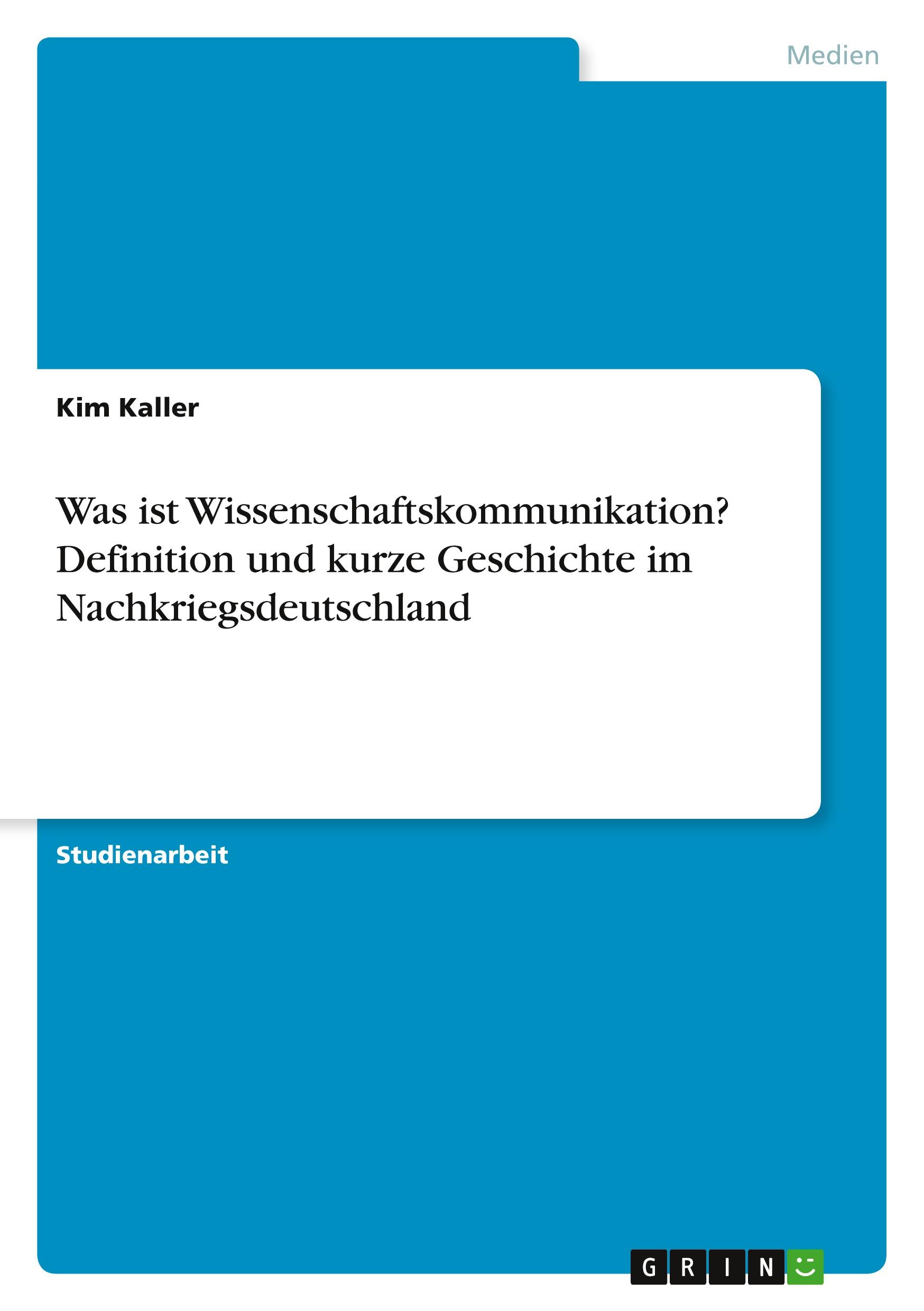 Was ist Wissenschaftskommunikation?  Definition und kurze Geschichte im Nachkriegsdeutschland