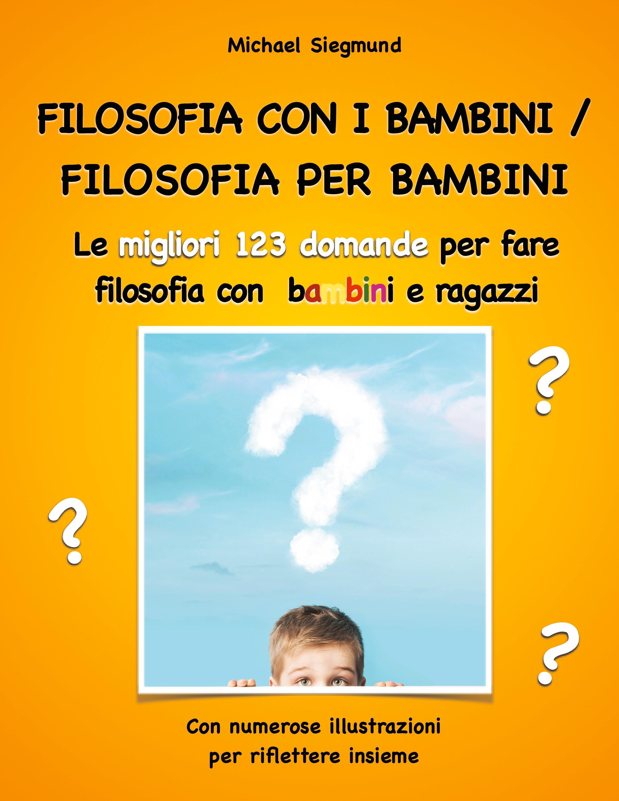 Filosofia con i bambini/ filosofia per bambini