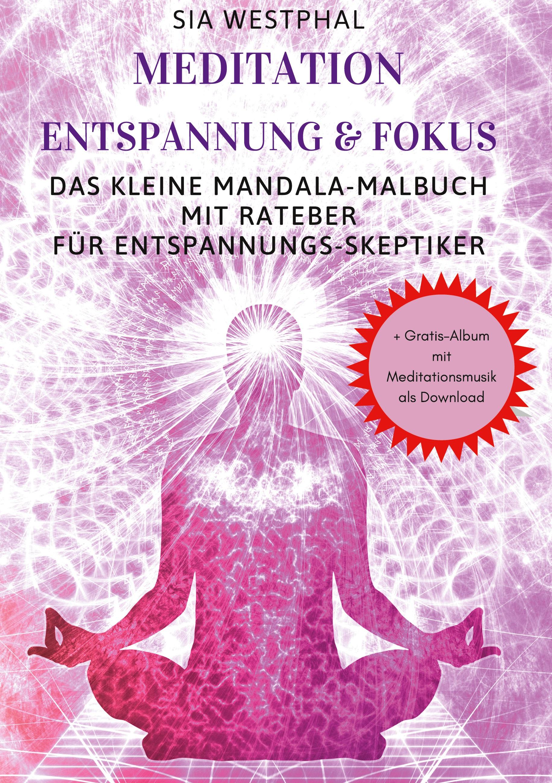 Meditation Entspannung und Fokus