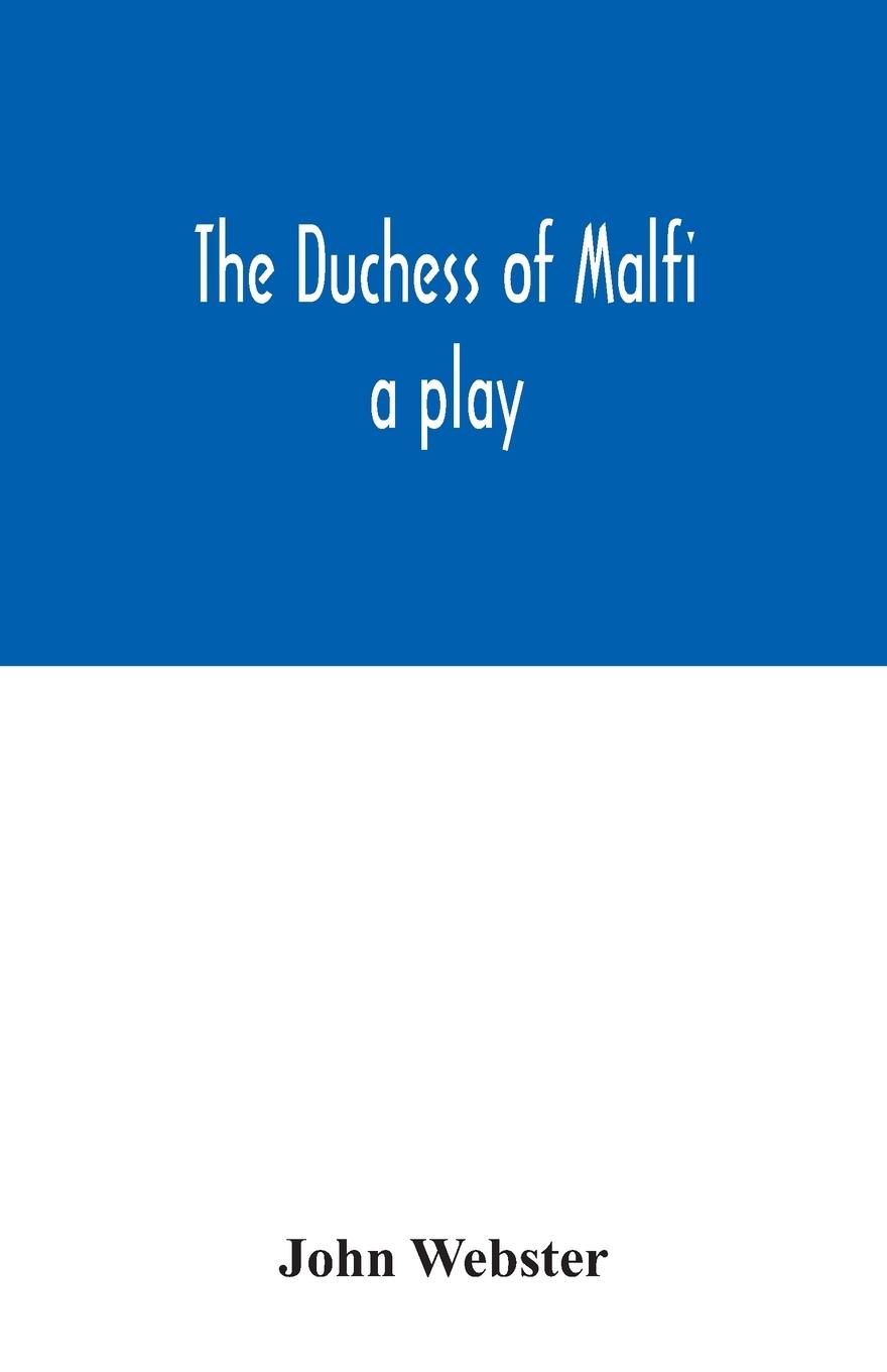 The Duchess of Malfi