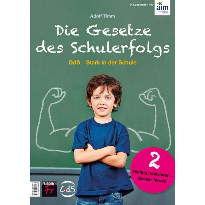 Die Gesetze des Schulerfolgs GdS - Stark in der Schule