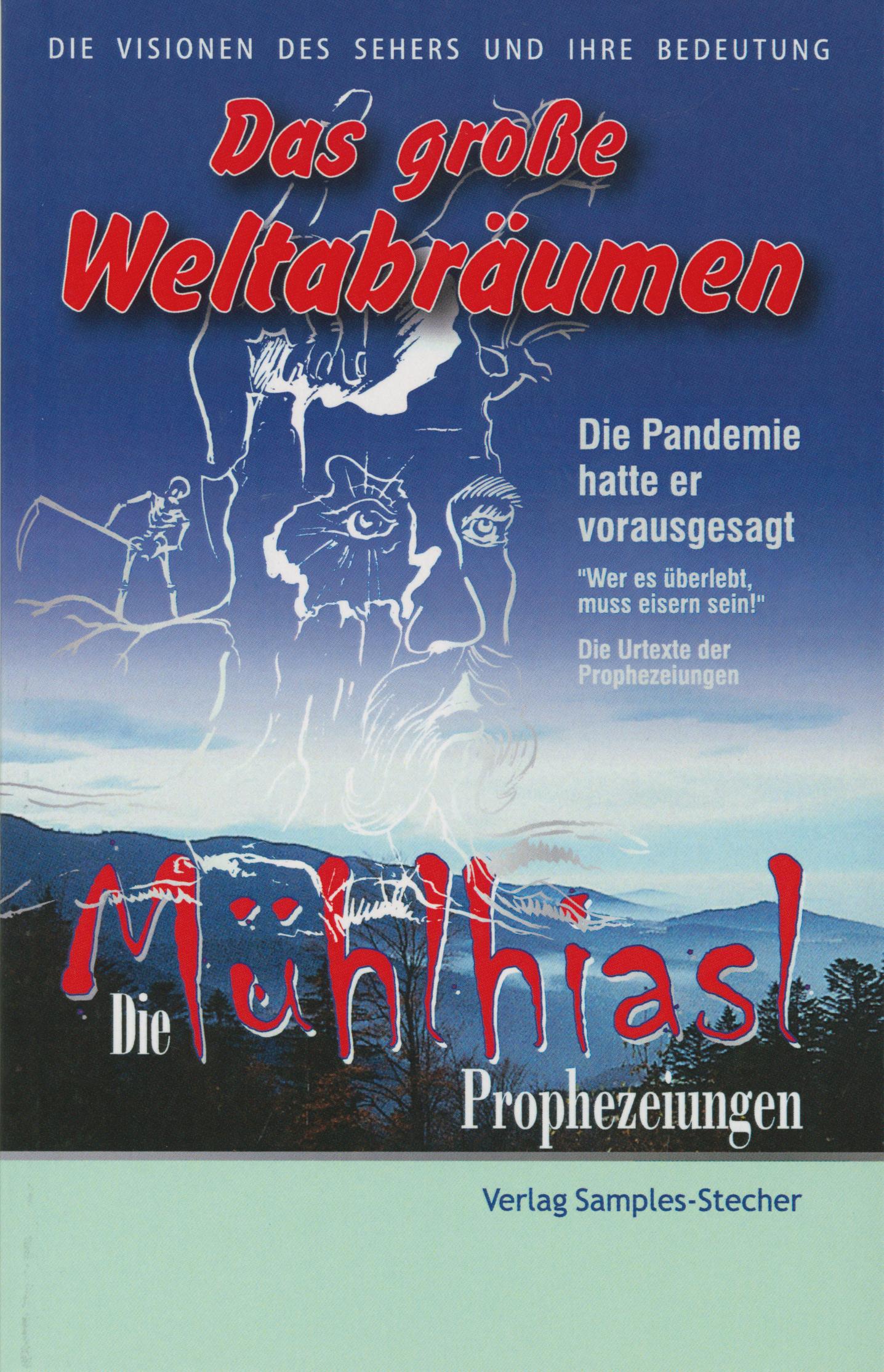 Die Mühlhiasl-Prophezeiungen