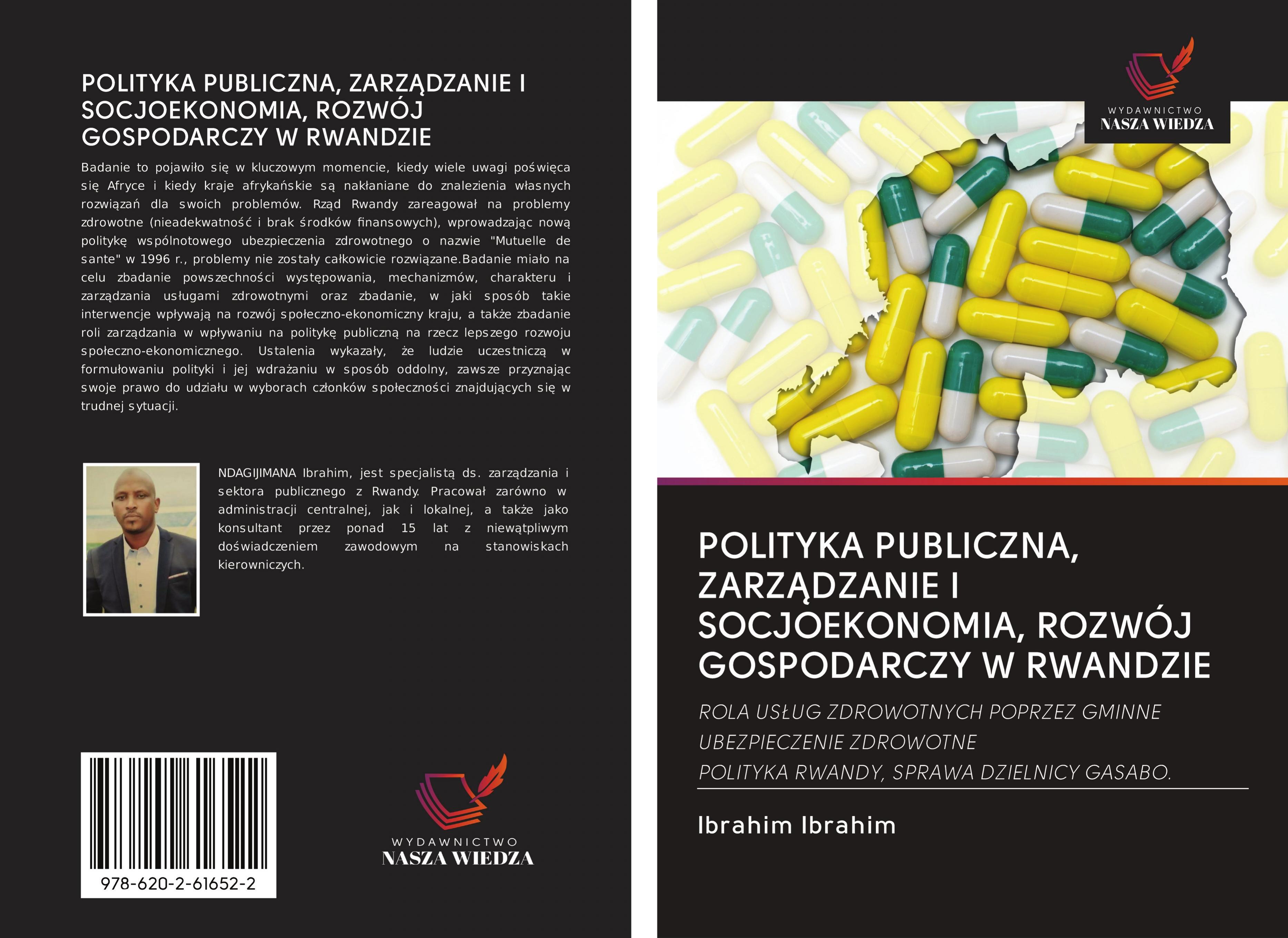 POLITYKA PUBLICZNA, ZARZ¿DZANIE I SOCJOEKONOMIA, ROZWÓJ GOSPODARCZY W RWANDZIE