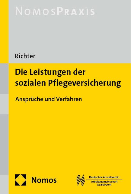 Die Leistungen der sozialen Pflegeversicherung