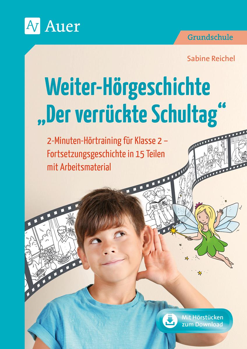 Weiter-Hörgeschichte: Der verrückte Schultag