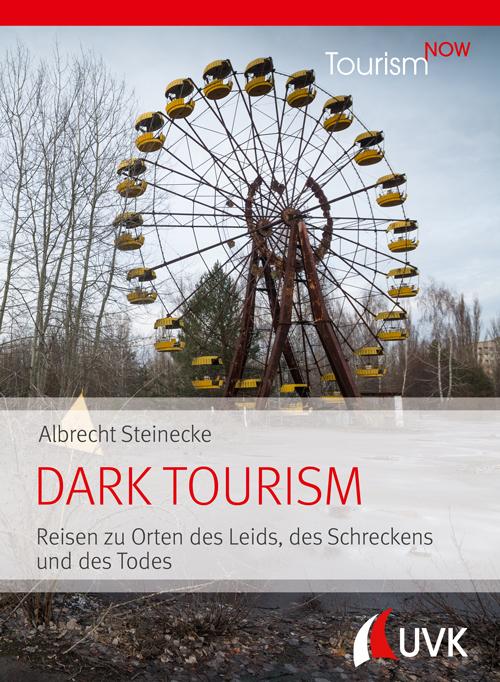 Tourism NOW: Dark Tourism