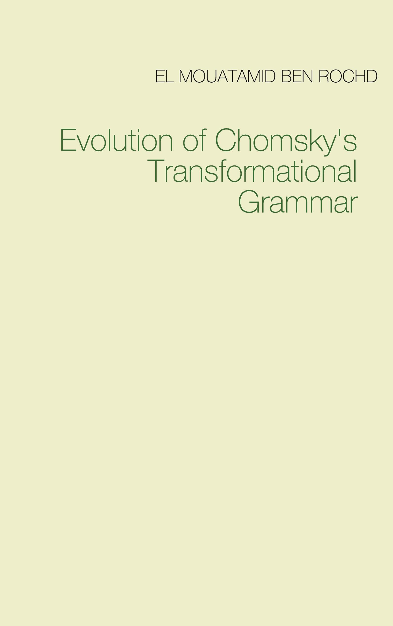 Evolution of Chomsky's  Transformational Grammar