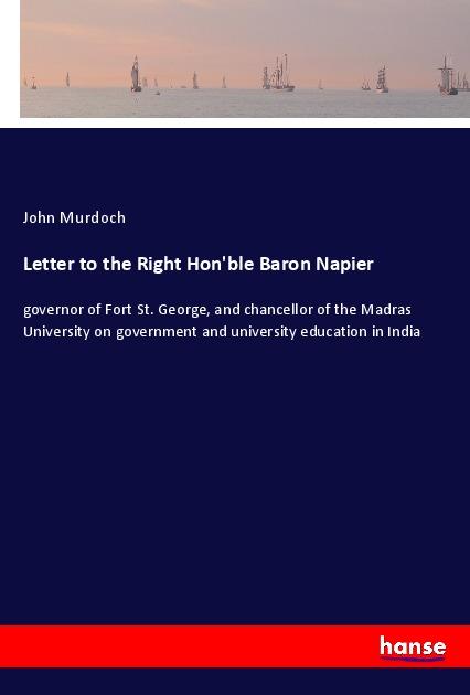 Letter to the Right Hon'ble Baron Napier