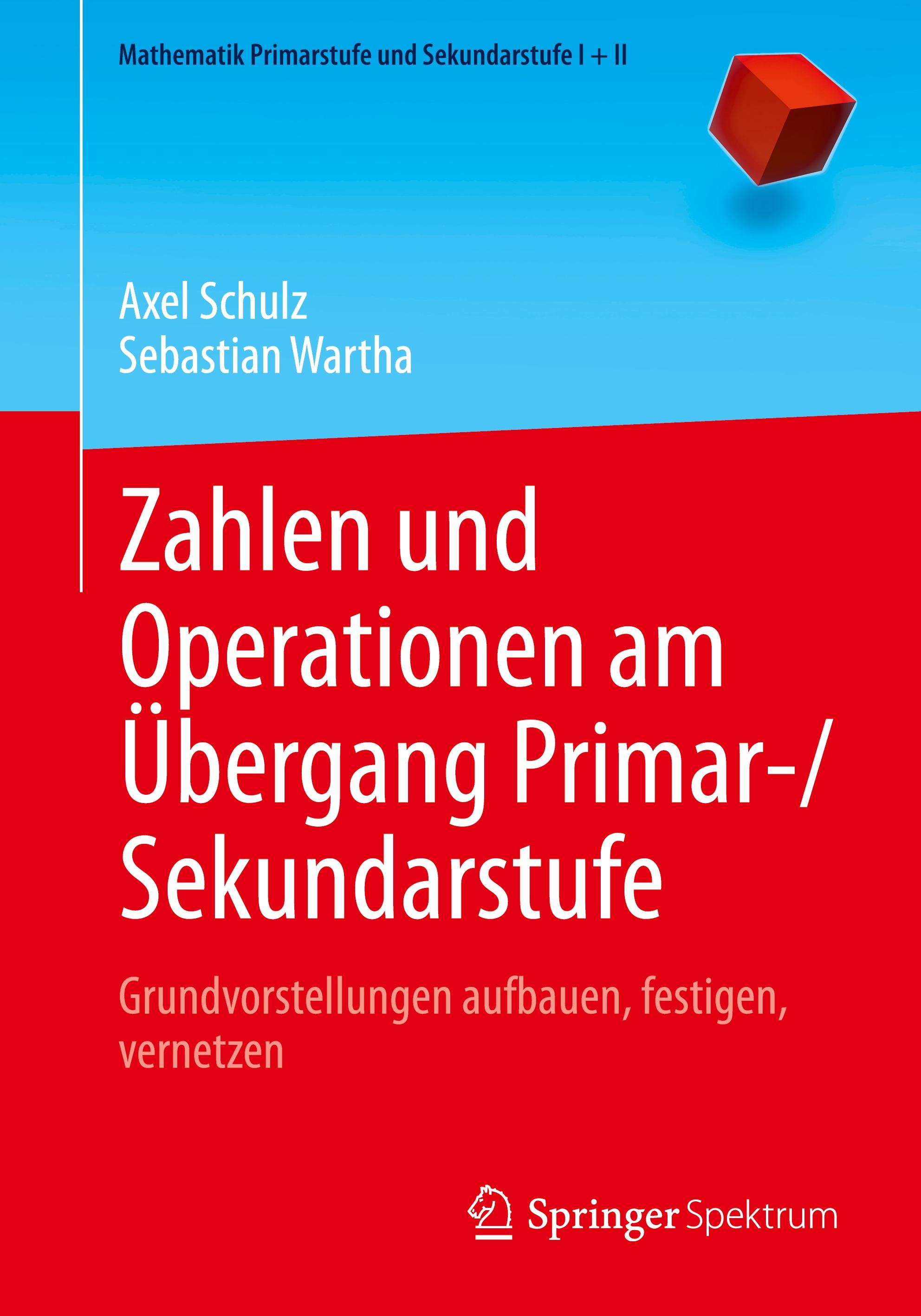 Zahlen und Operationen am Übergang Primar-/Sekundarstufe