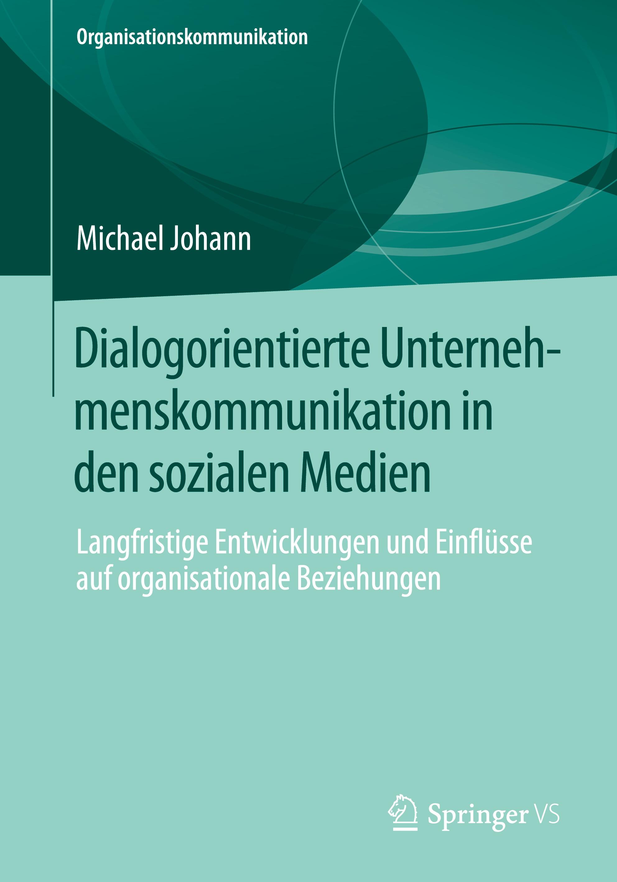 Dialogorientierte Unternehmenskommunikation in den sozialen Medien