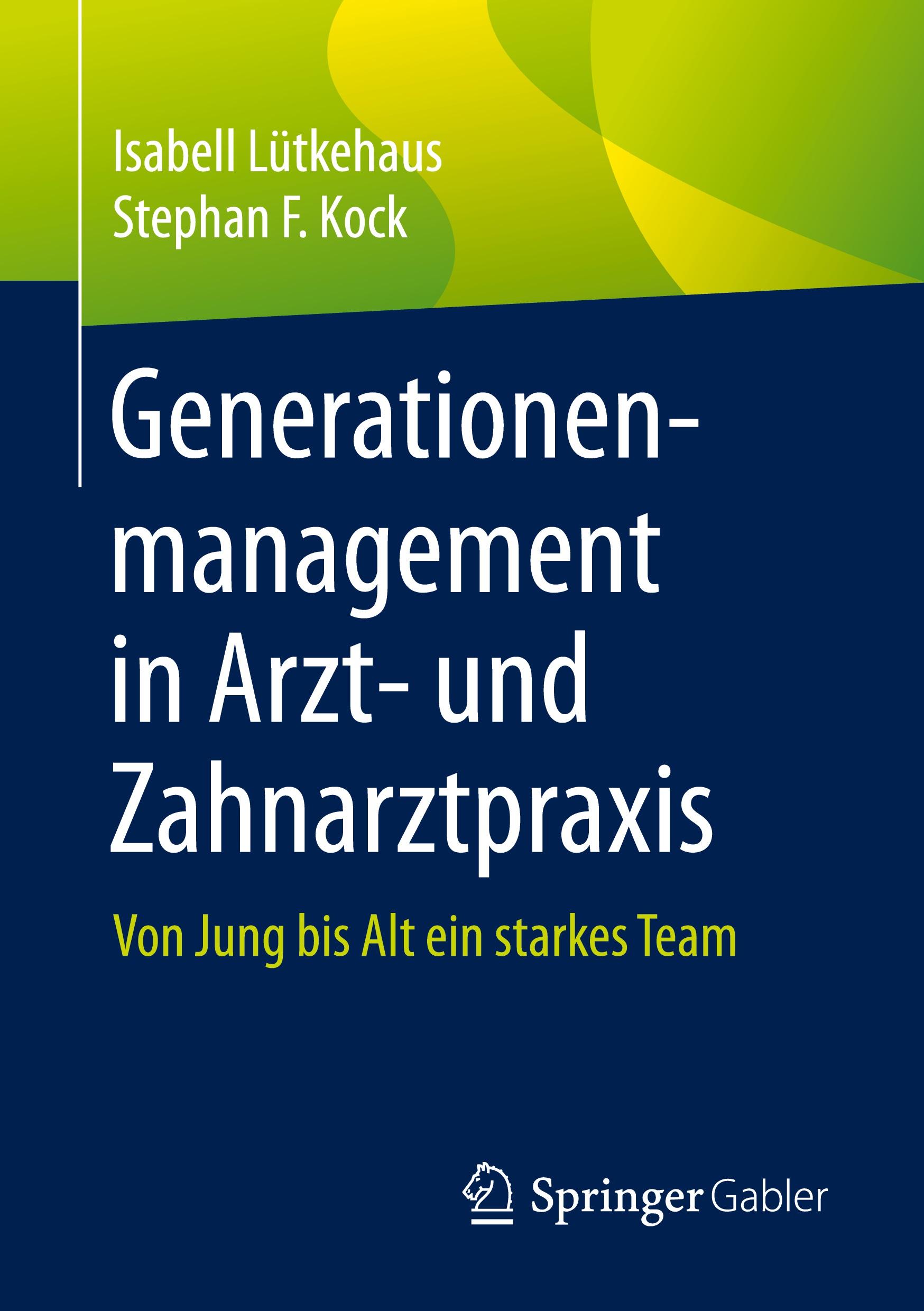 Generationenmanagement in Arzt- und Zahnarztpraxis