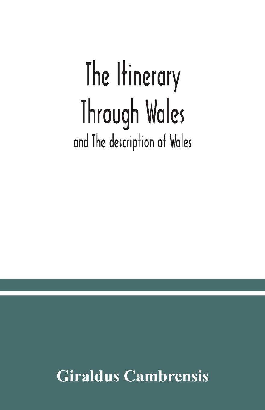 The itinerary through Wales