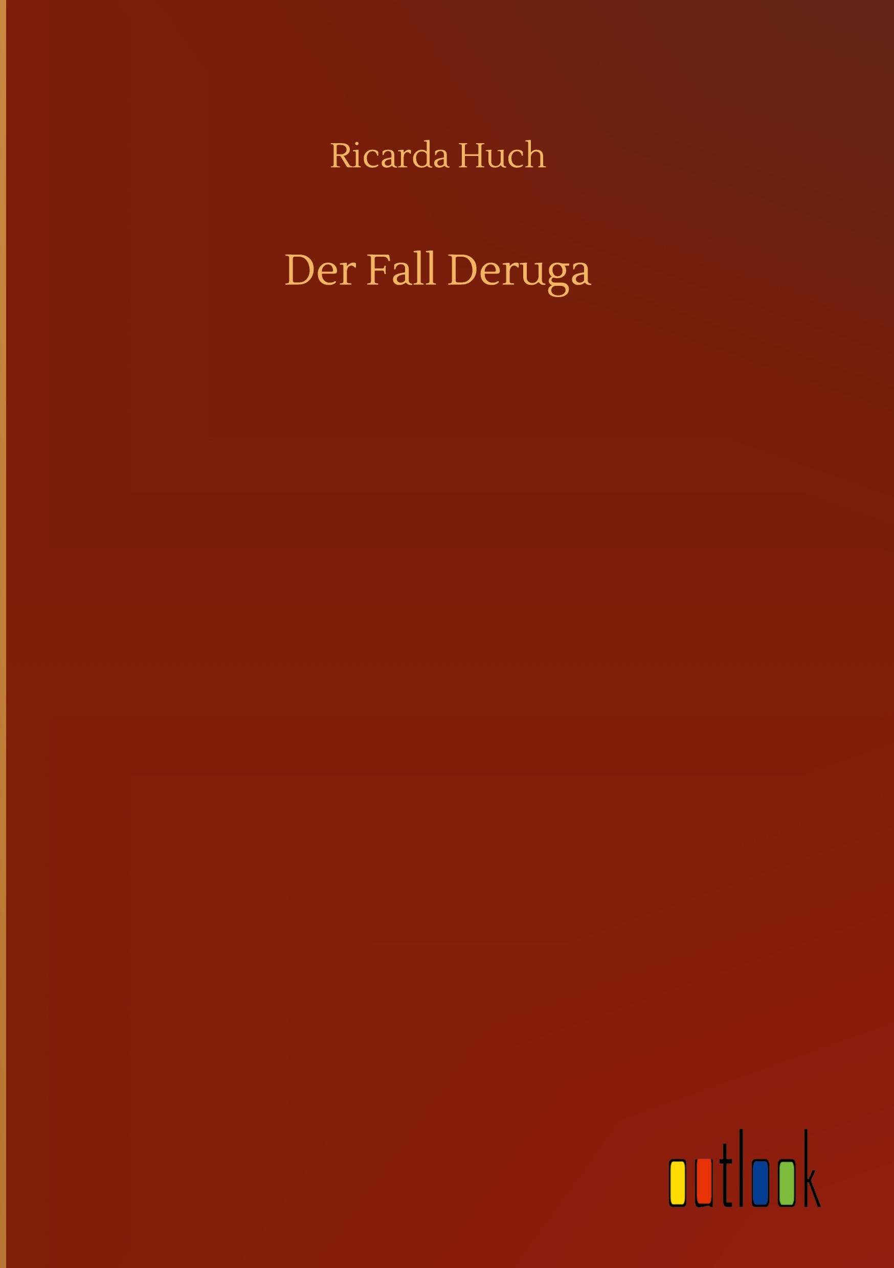 Der Fall Deruga