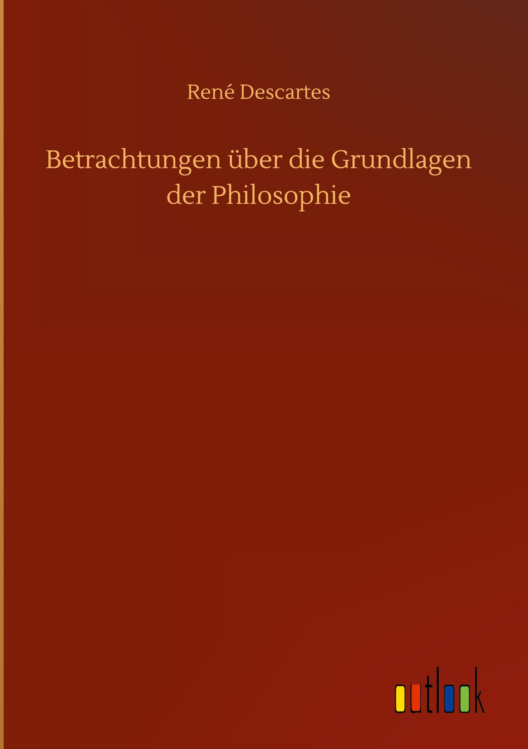 Betrachtungen über die Grundlagen der Philosophie