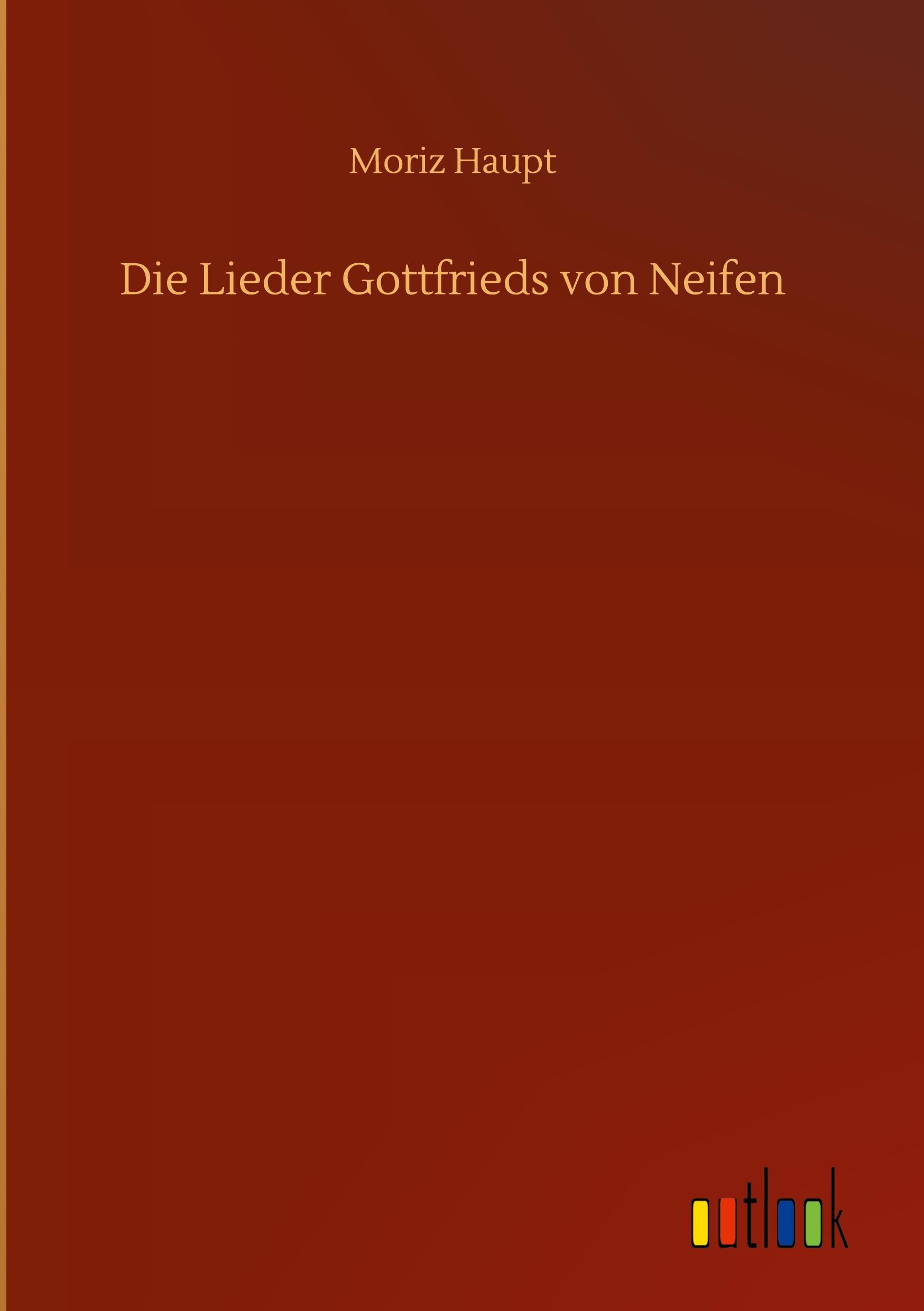 Die Lieder Gottfrieds von Neifen