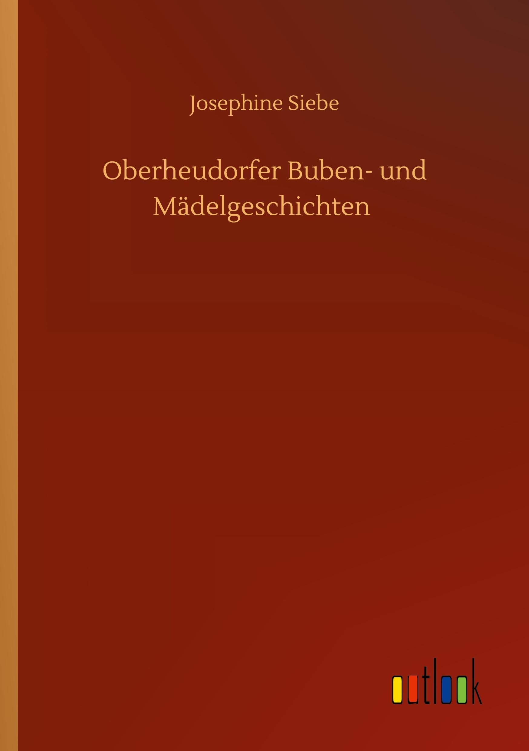 Oberheudorfer Buben- und Mädelgeschichten