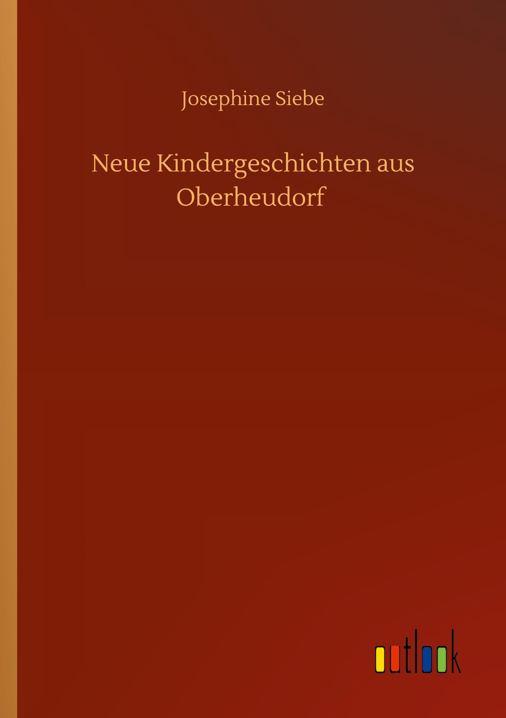 Neue Kindergeschichten aus Oberheudorf