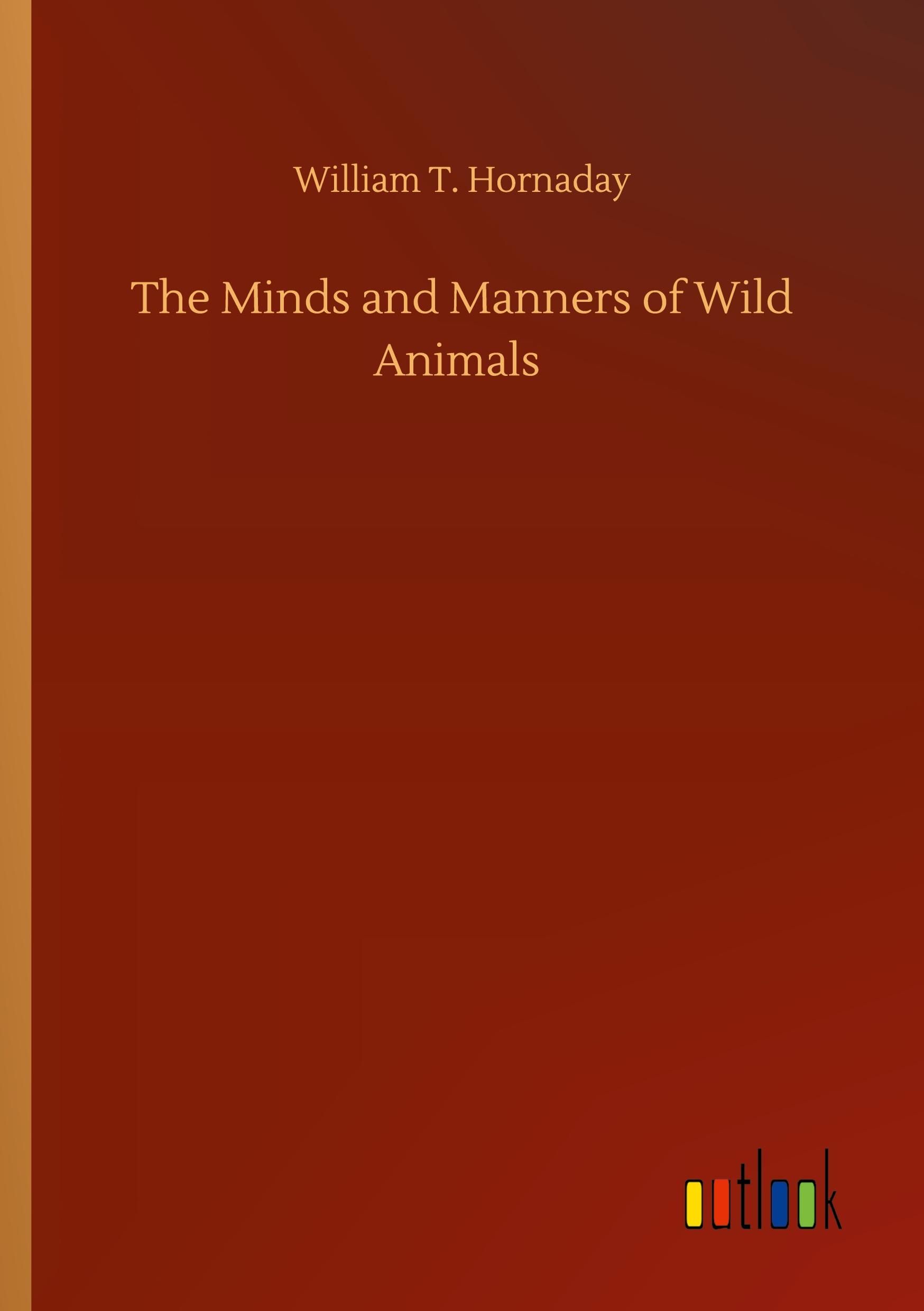 The Minds and Manners of Wild Animals