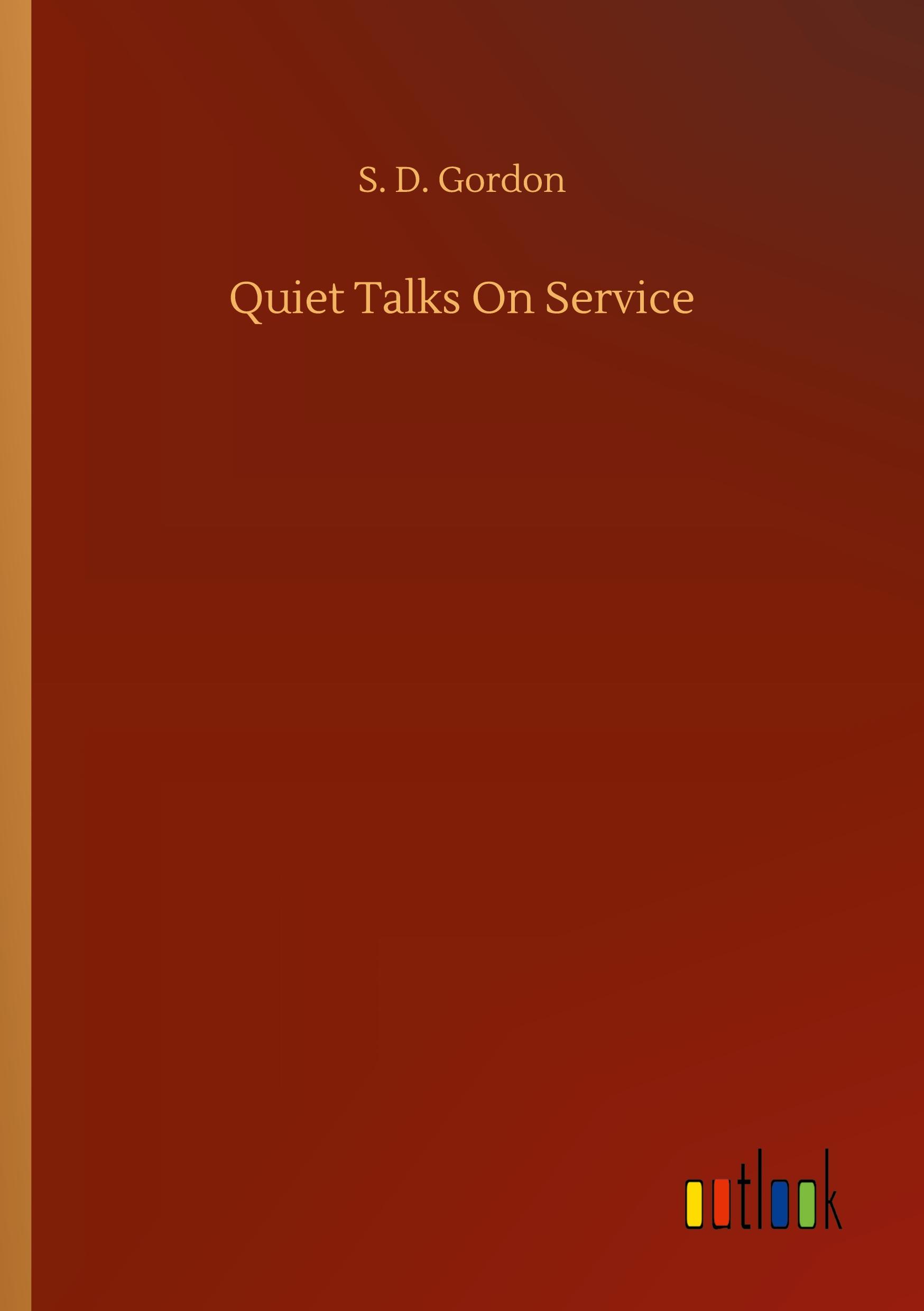 Quiet Talks On Service