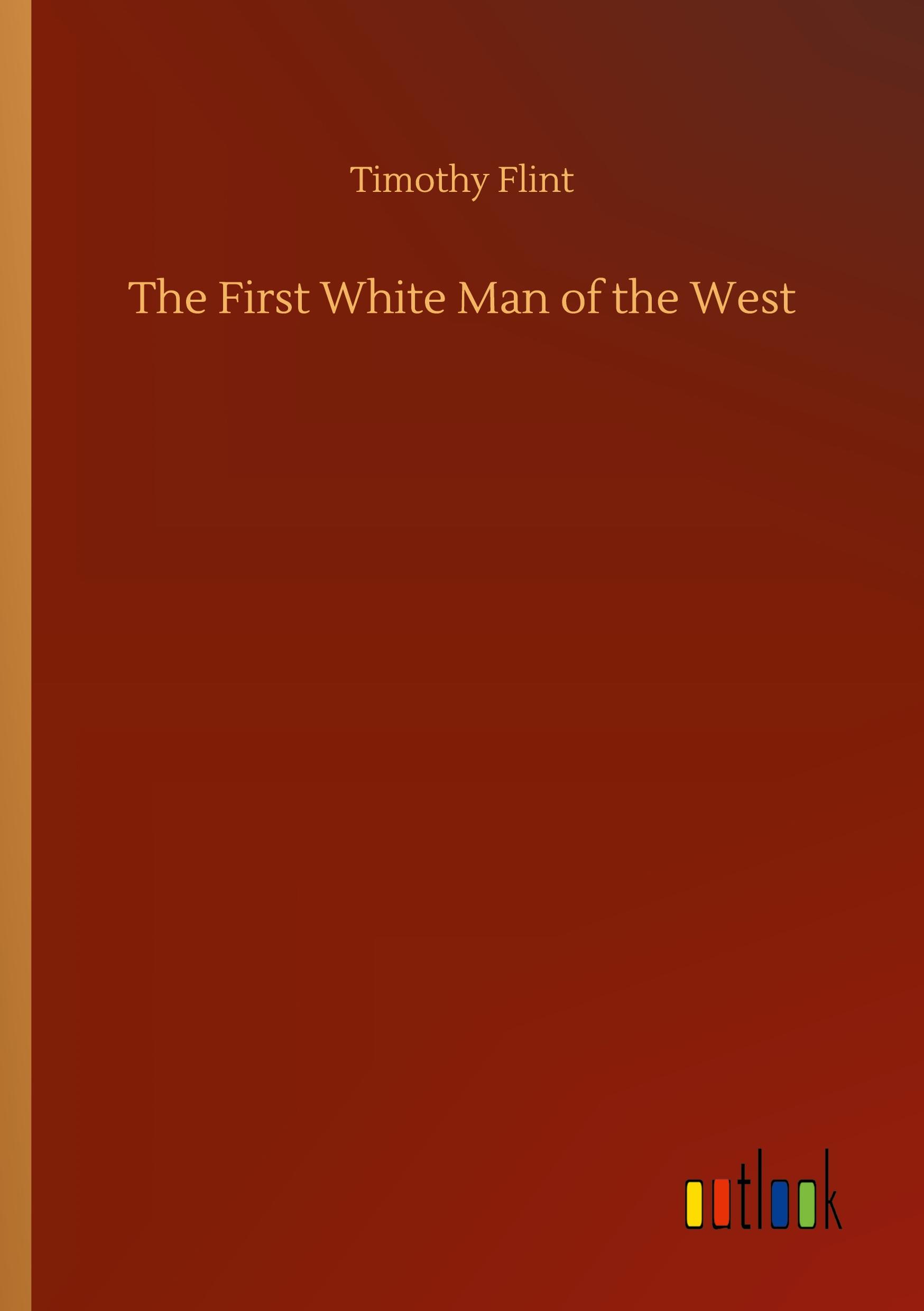 The First White Man of the West