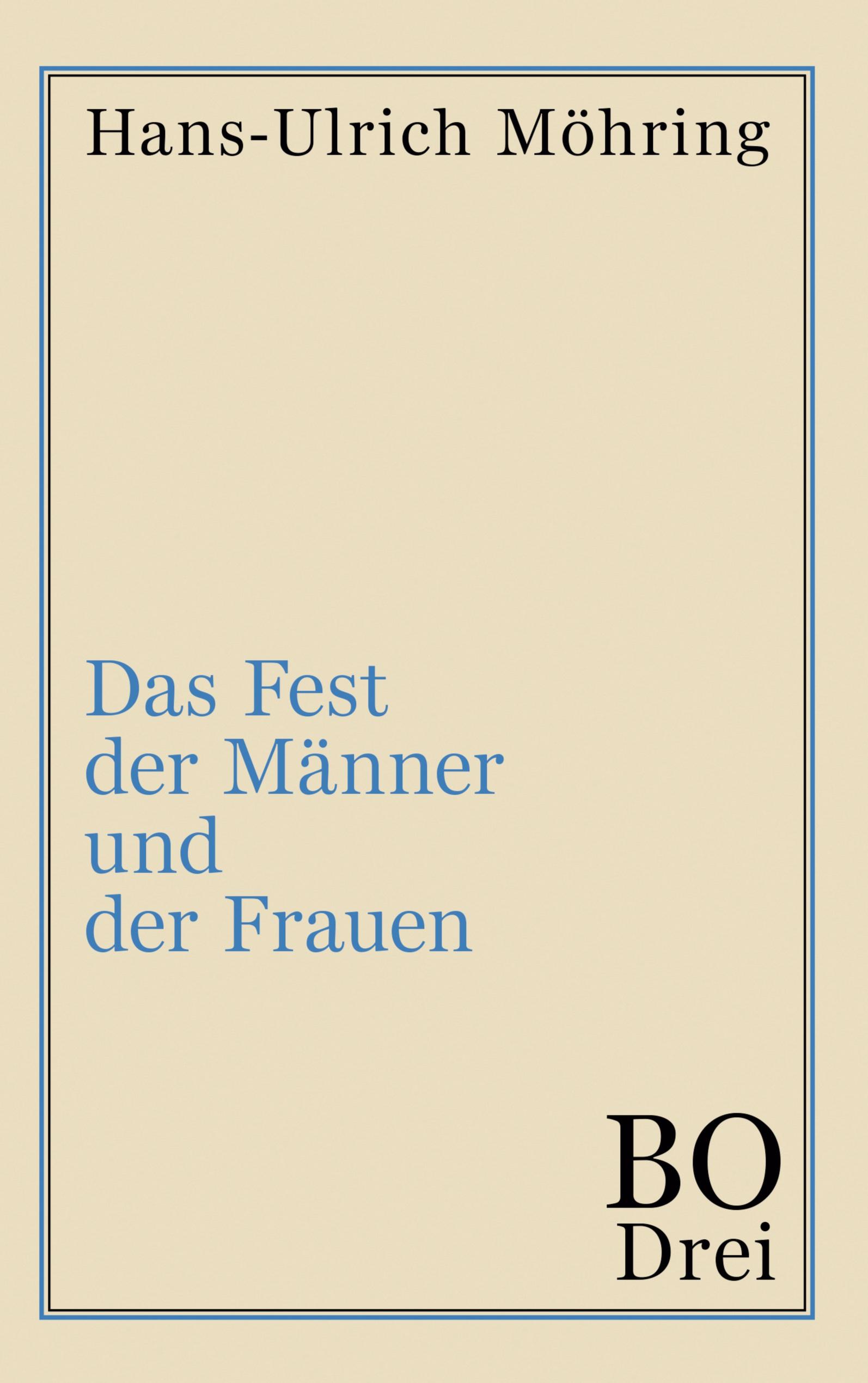 Das Fest der Männer und der Frauen