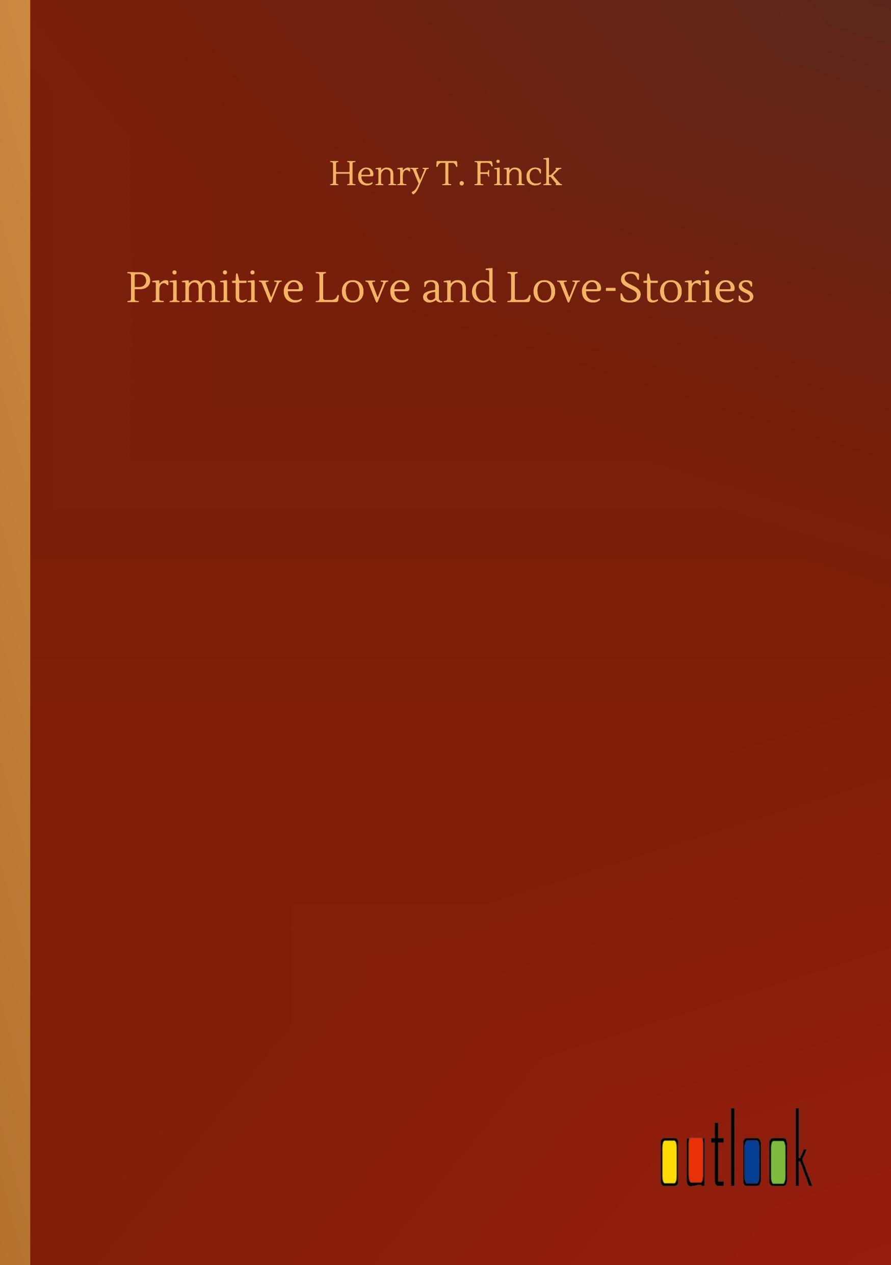 Primitive Love and Love-Stories